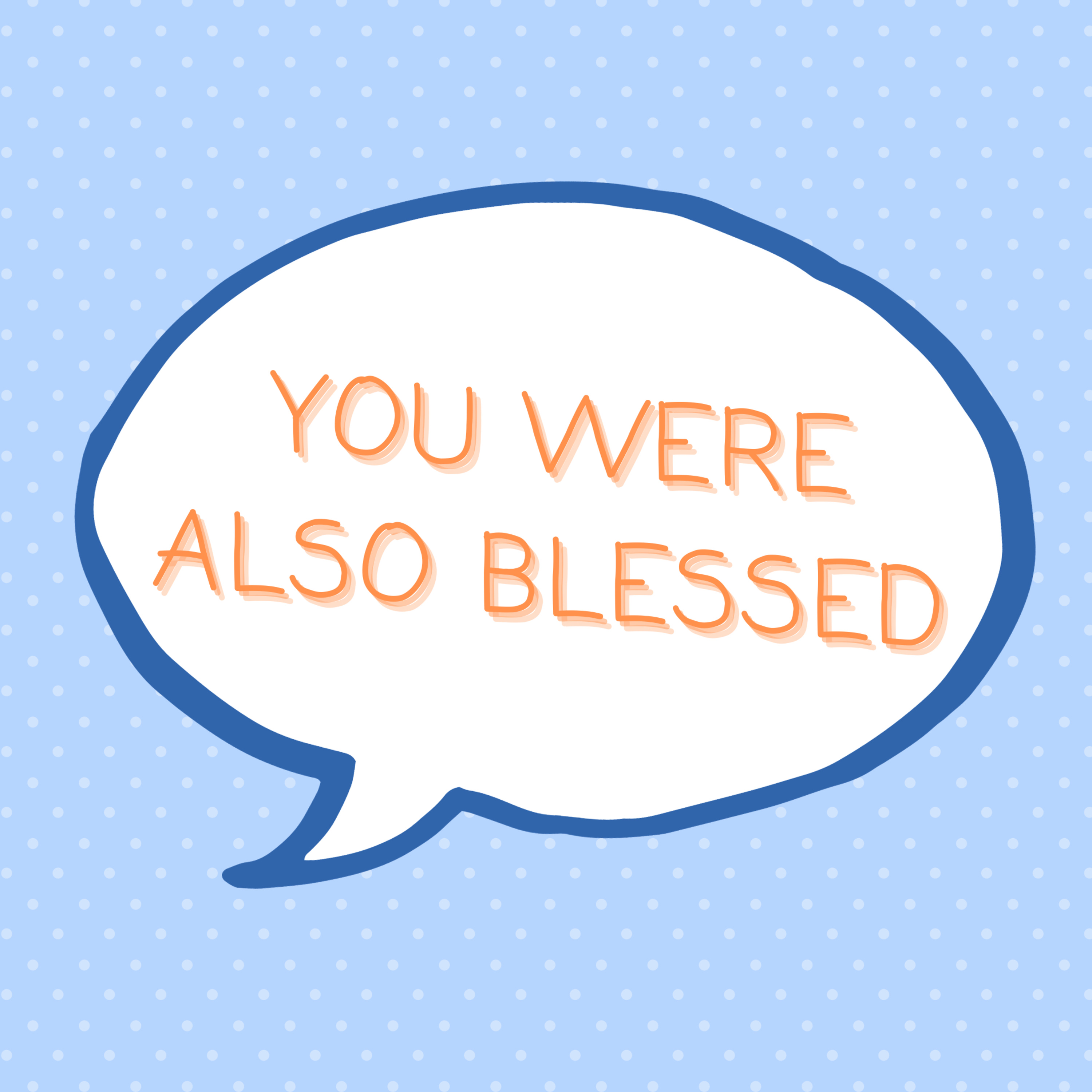 S1 E60: You Were Also Blessed episode artwork