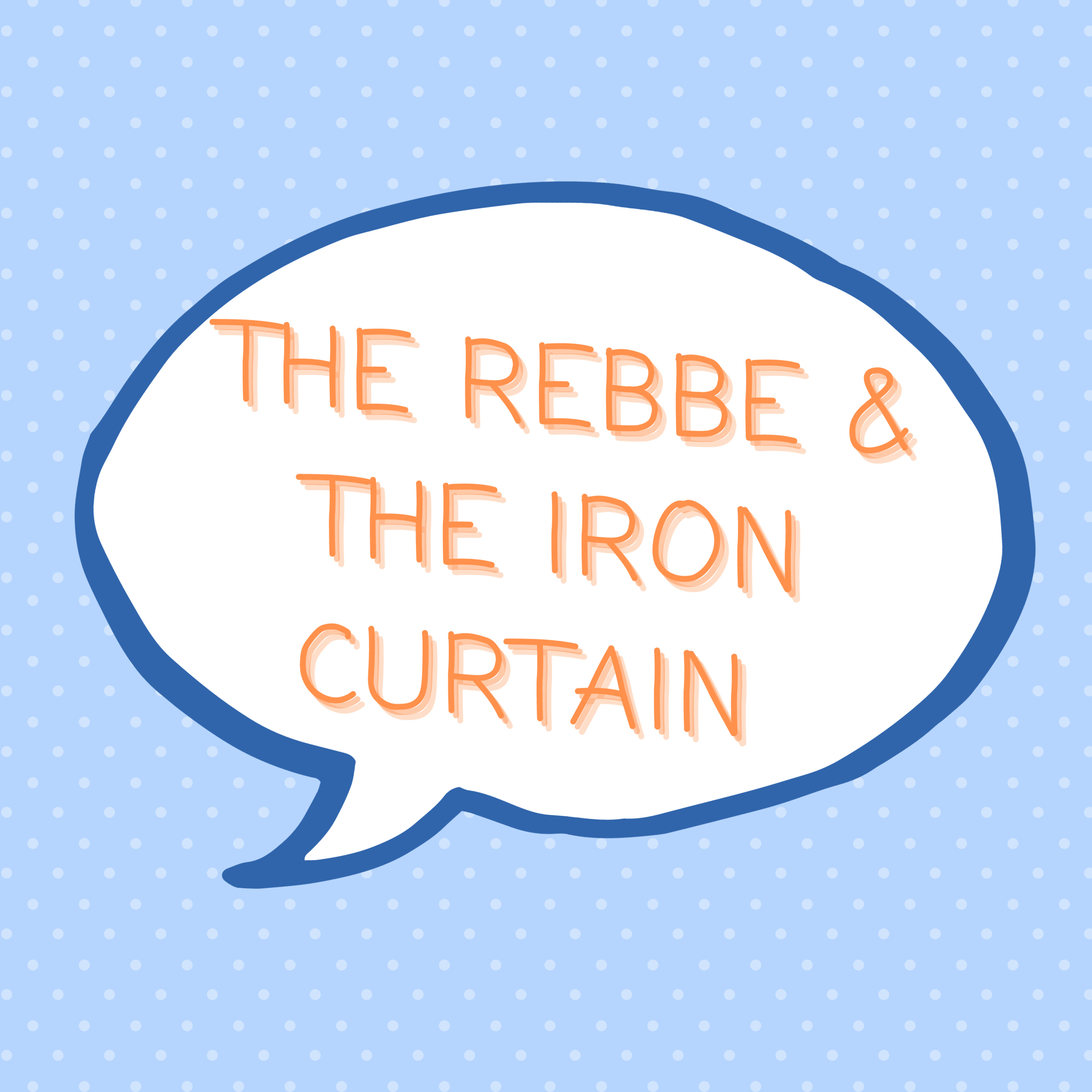 S1 E66: The Rebbe & The Iron Curtain episode artwork