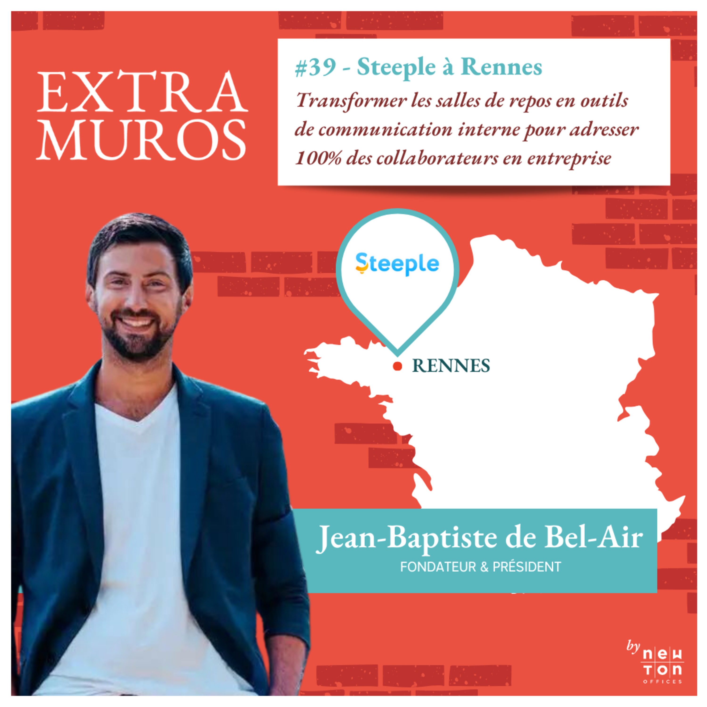 [EXTRAIT] #39 - Steeple à Rennes - Transformer les salles de repos en outils de communication interne pour adresser 100% des collaborateurs en entreprise episode artwork