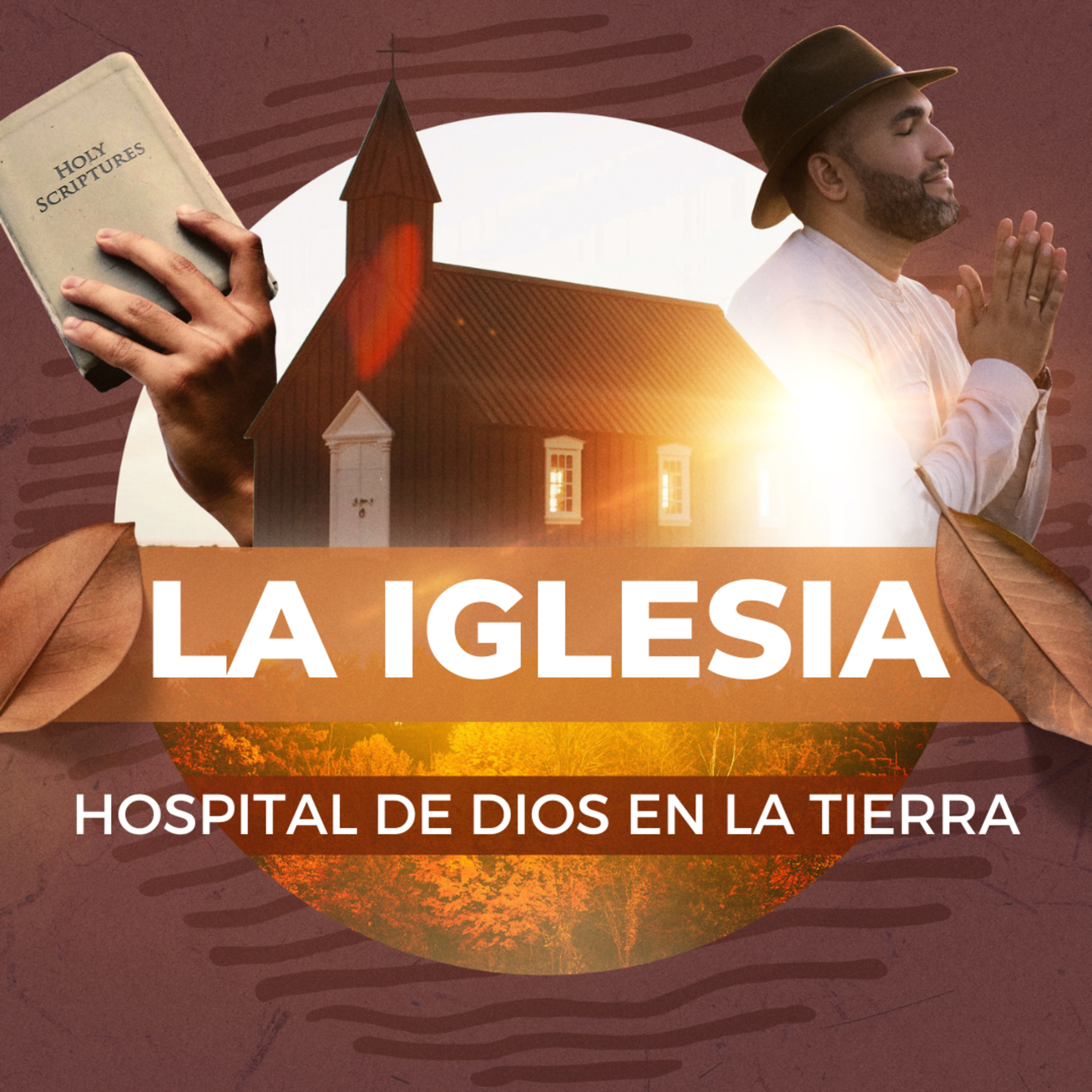 LA IGLESIA HOSPITAL DE DIOS EN LA TIERRA episode artwork