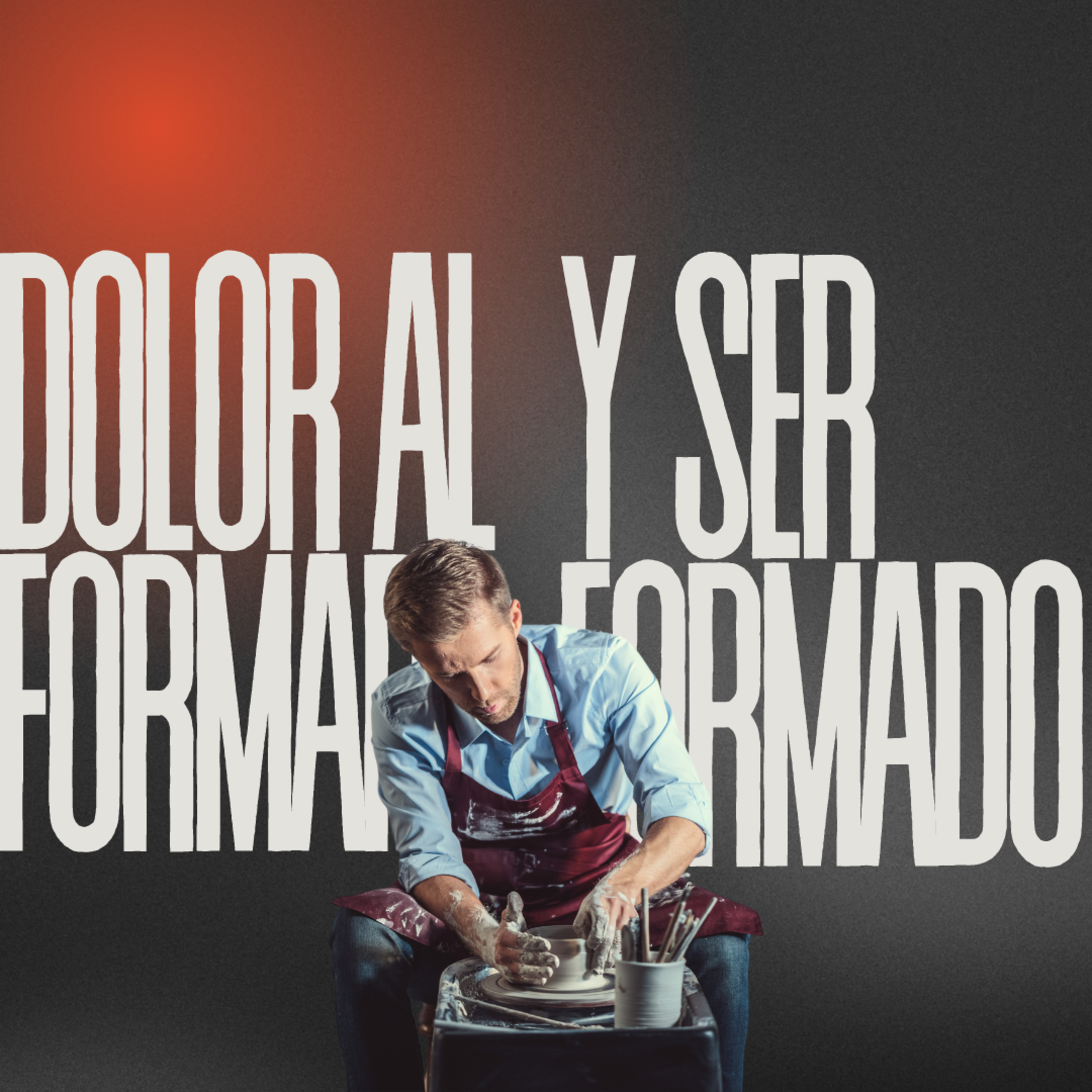 DOLOR AL FORMAR Y SER FORMADO episode artwork
