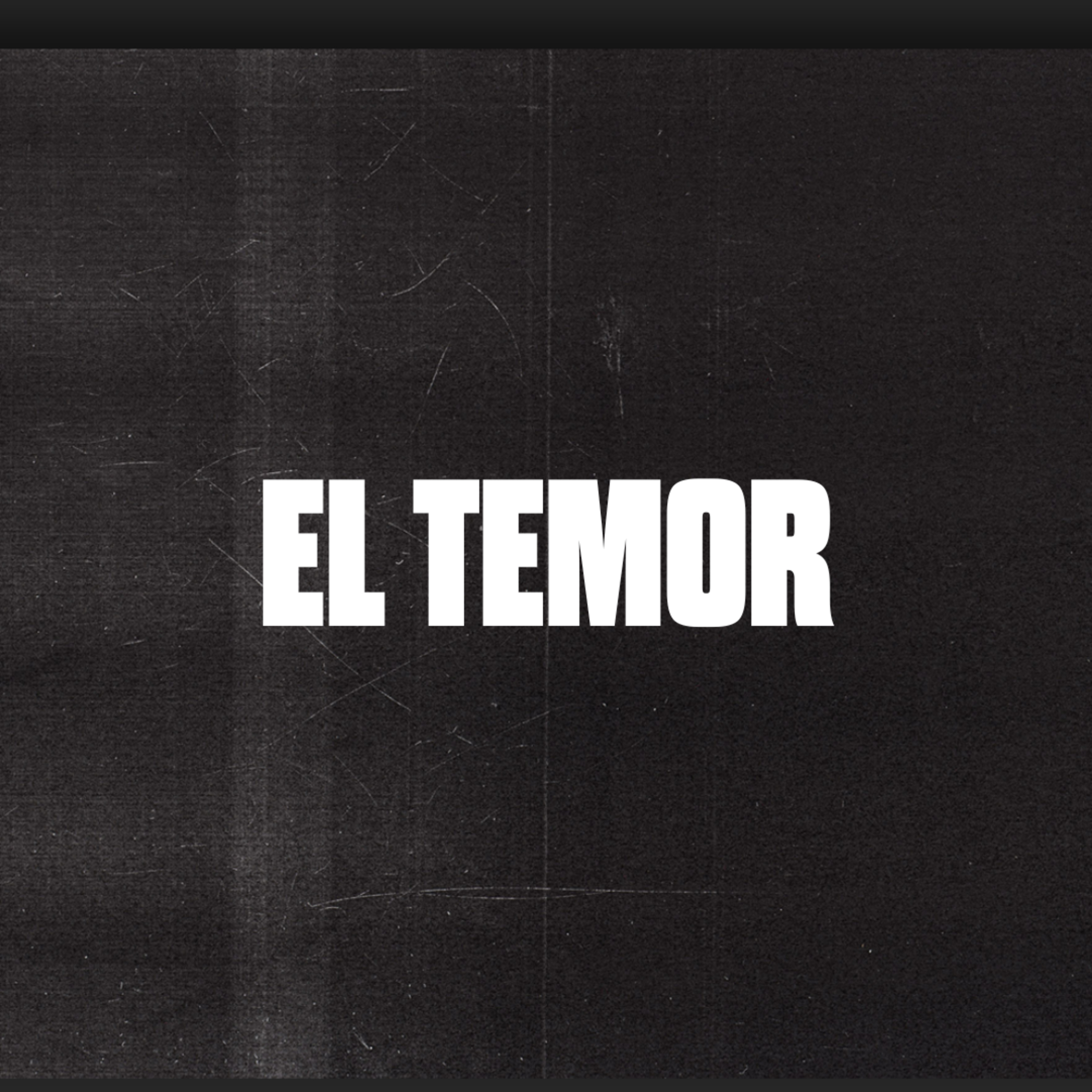 EL TEMOR episode artwork