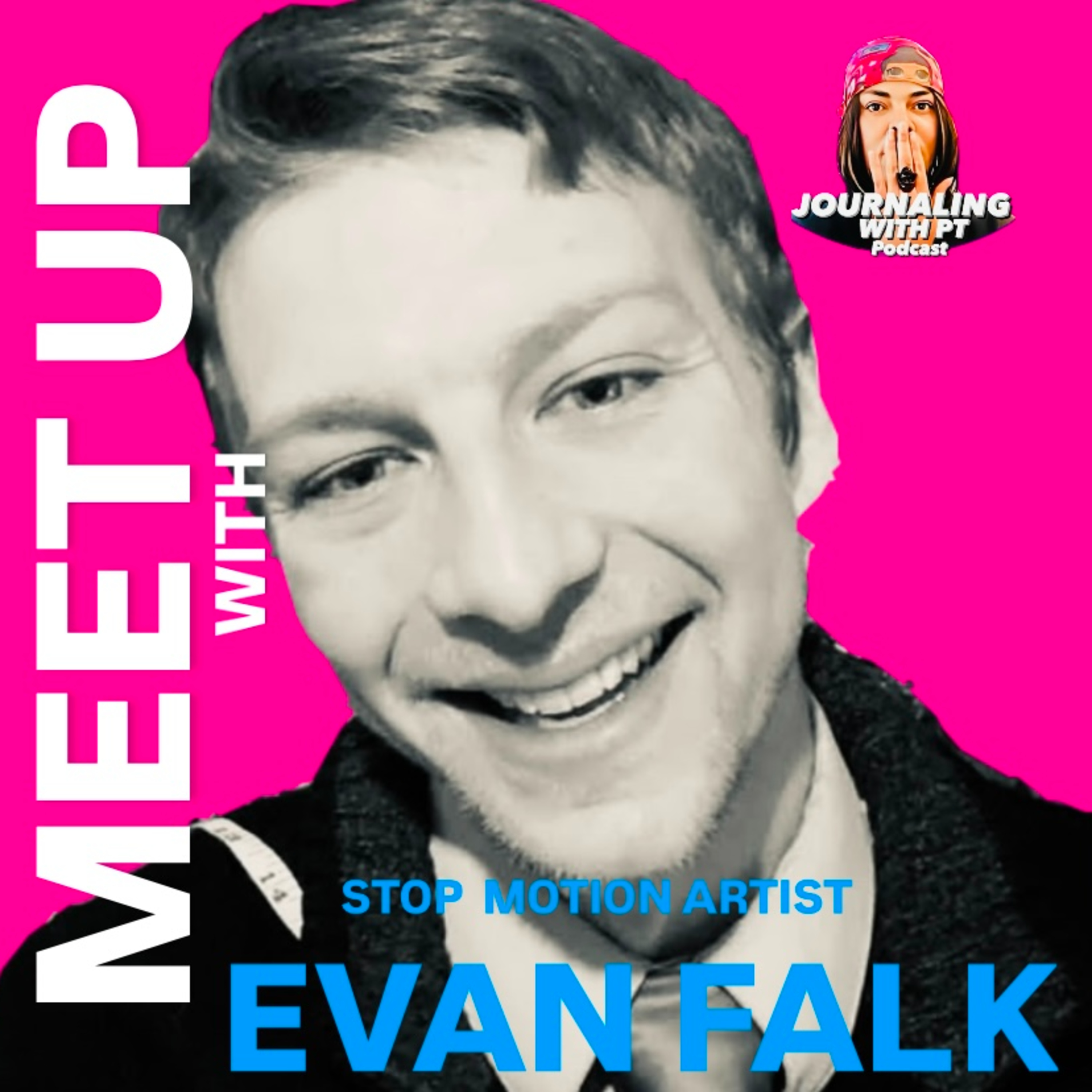 MEET UP WITH STOP MOTION ARTIST-EVAN FALK of MOOSE MOTION ANIMATION episode artwork