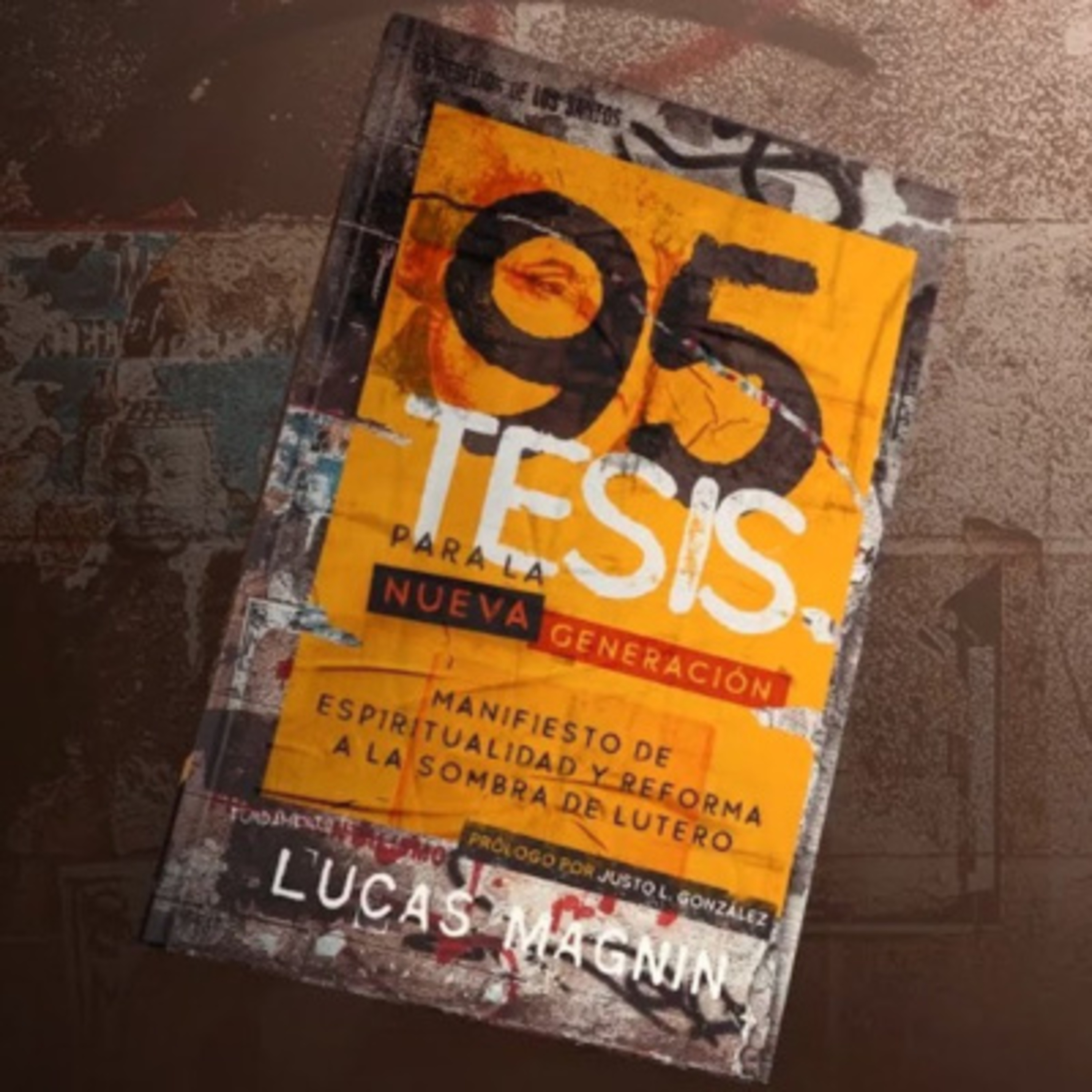 #763 | 95 Tesis para la Nueva Generación - Tesis 95 - Lucas Magnin