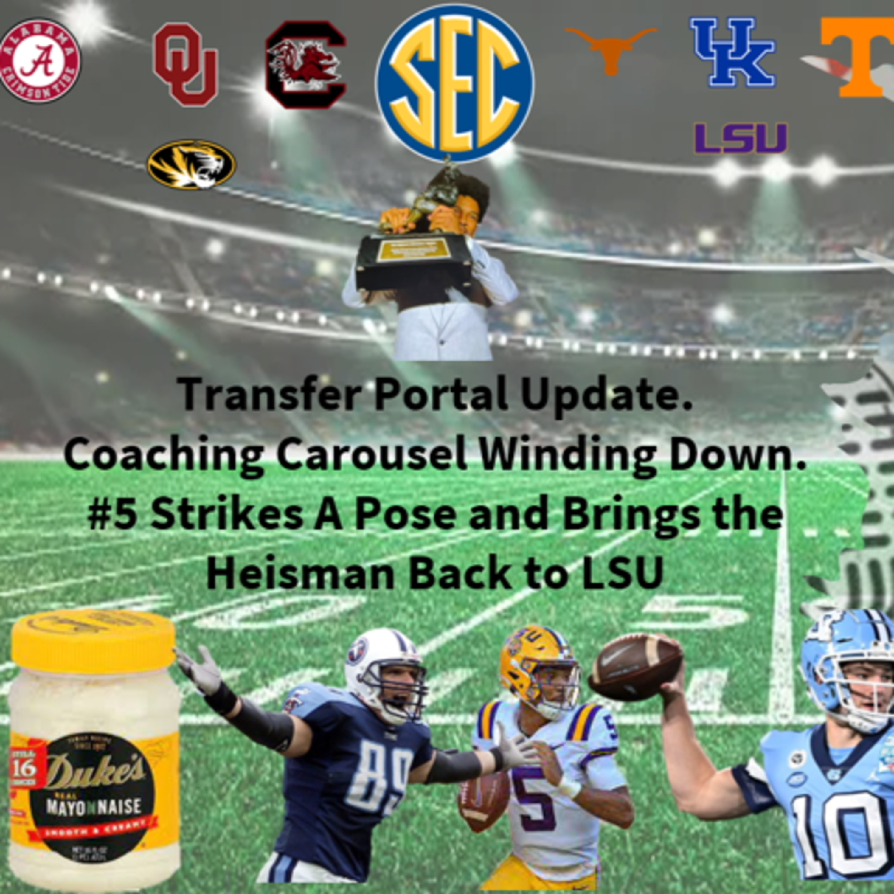 Transfer Portal Update. Coaching Carousel Winding Down. #5 Strikes A Pose and Brings the Heisman Back to LSU  episode artwork