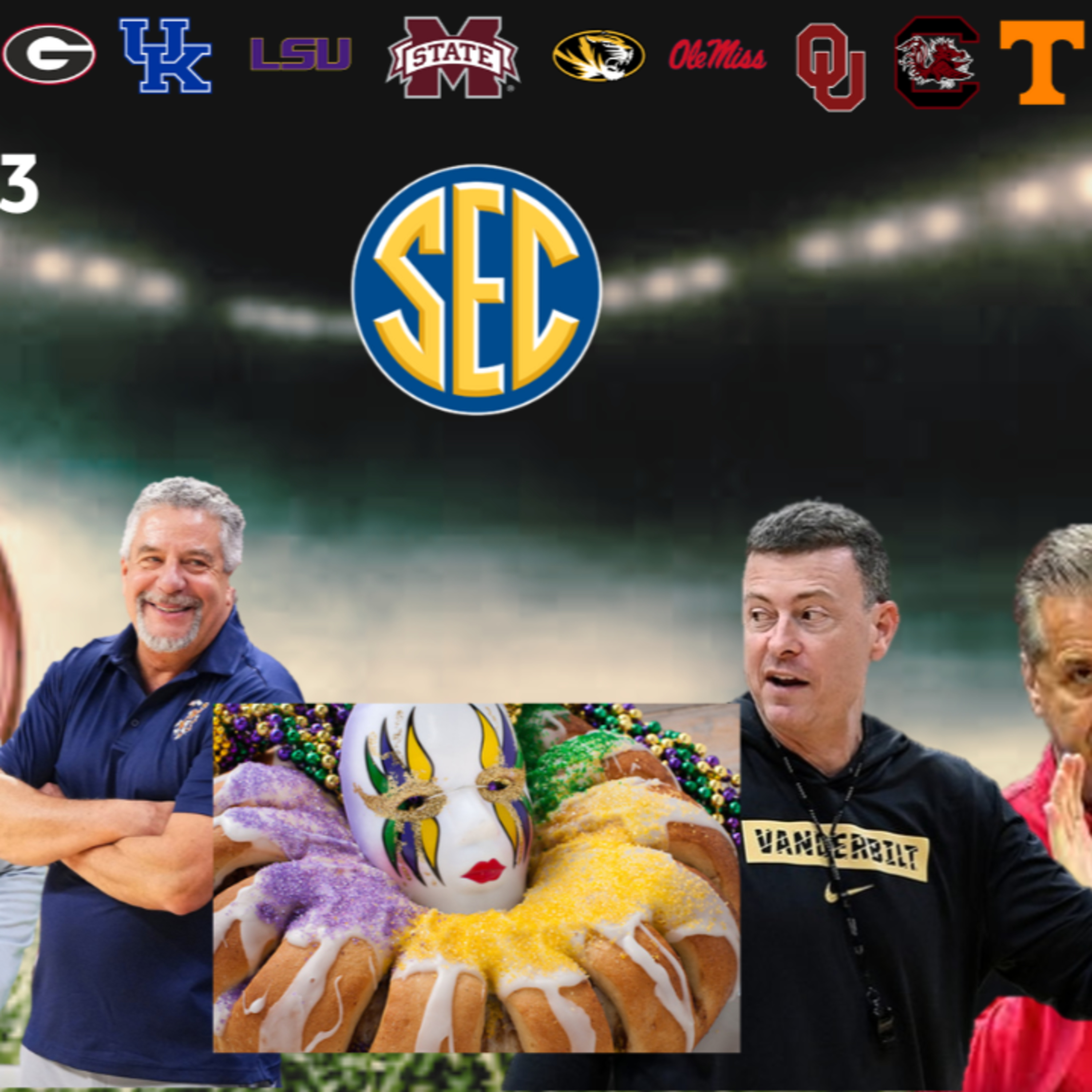 King Cake and Bracketology Week 2. What SEC Teams are in? episode artwork