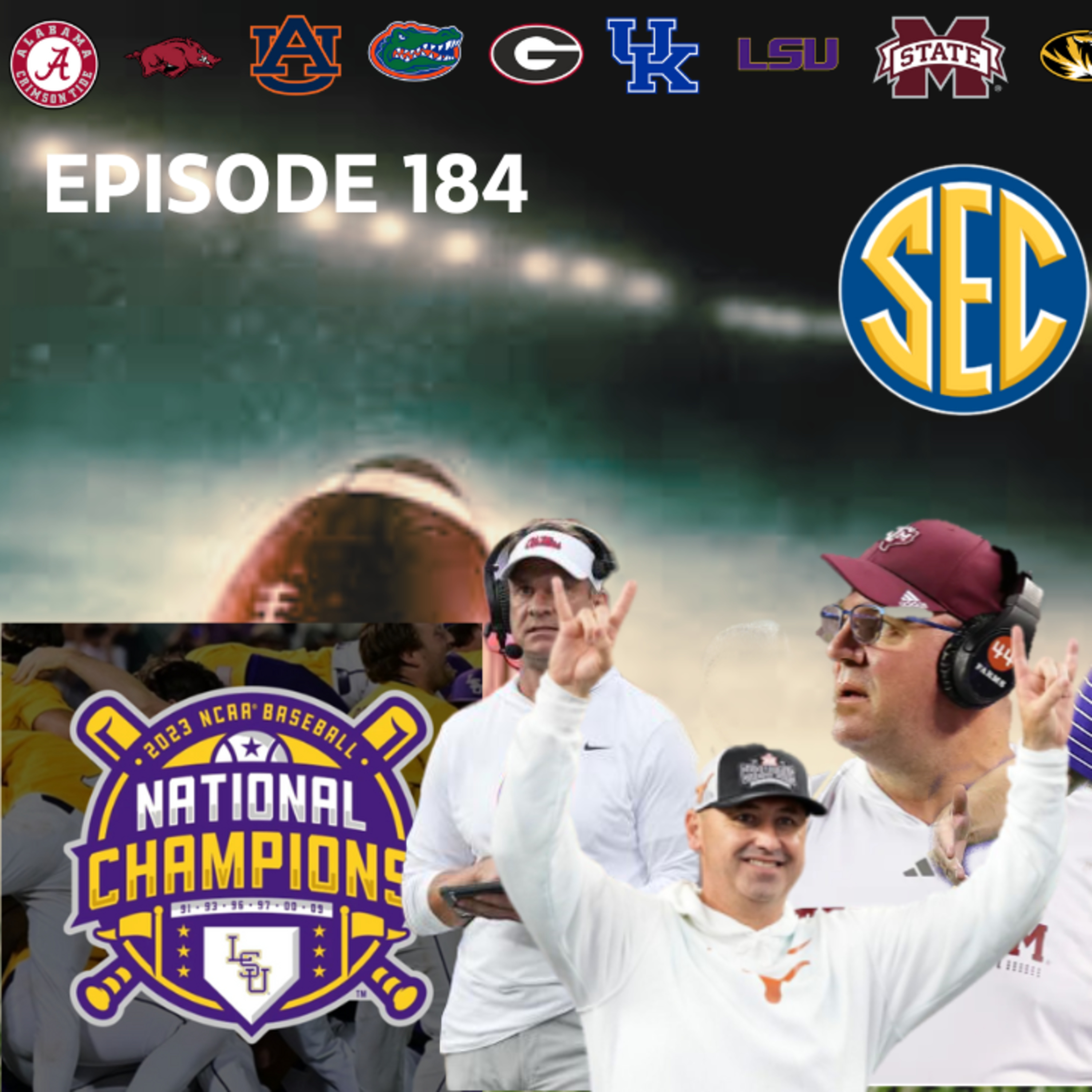 LSU Wins 8th CWS. Ben & Darren Make their Way Too Early SEC Football Top Five Picks.  episode artwork