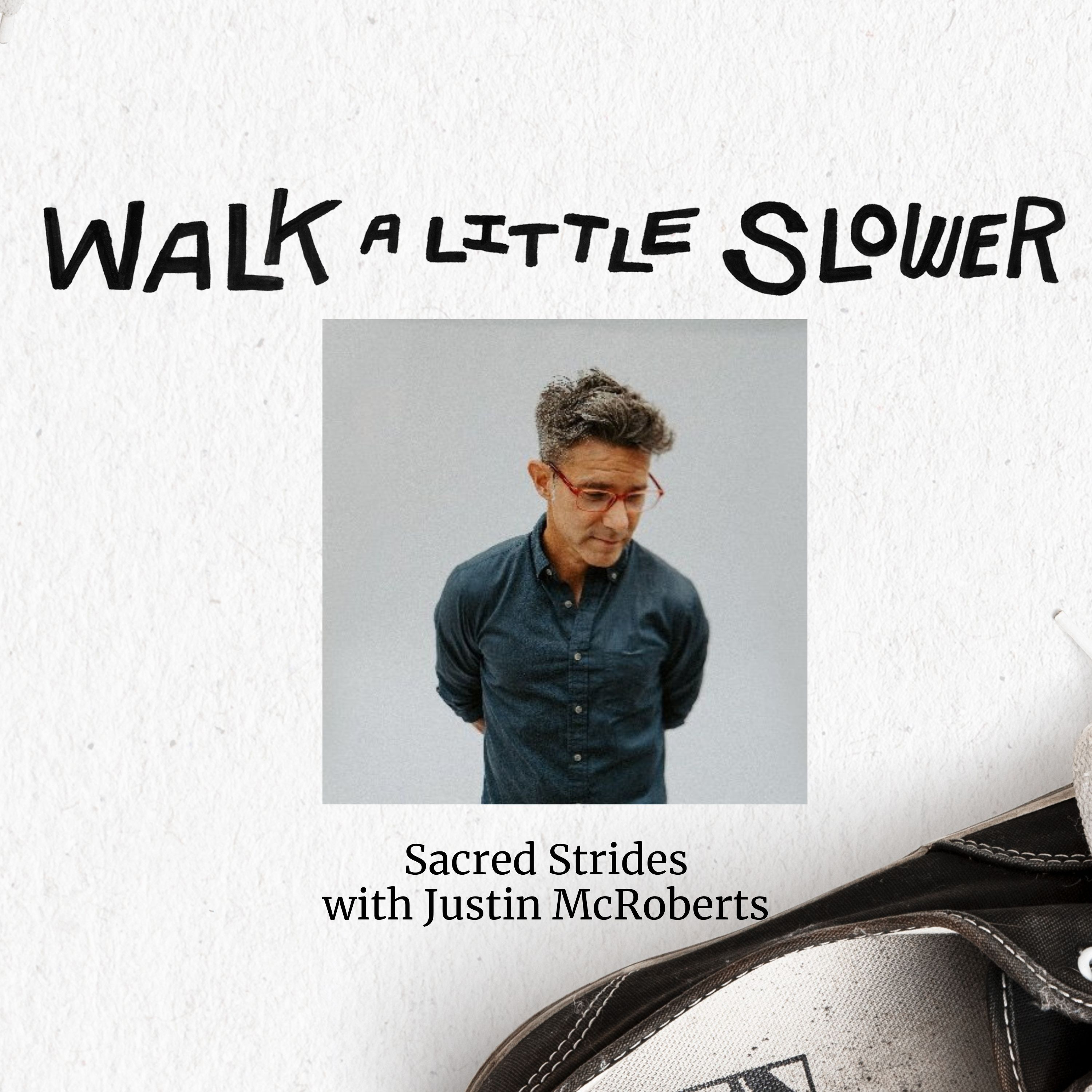 Walk A Little Slower with Tanner Olson