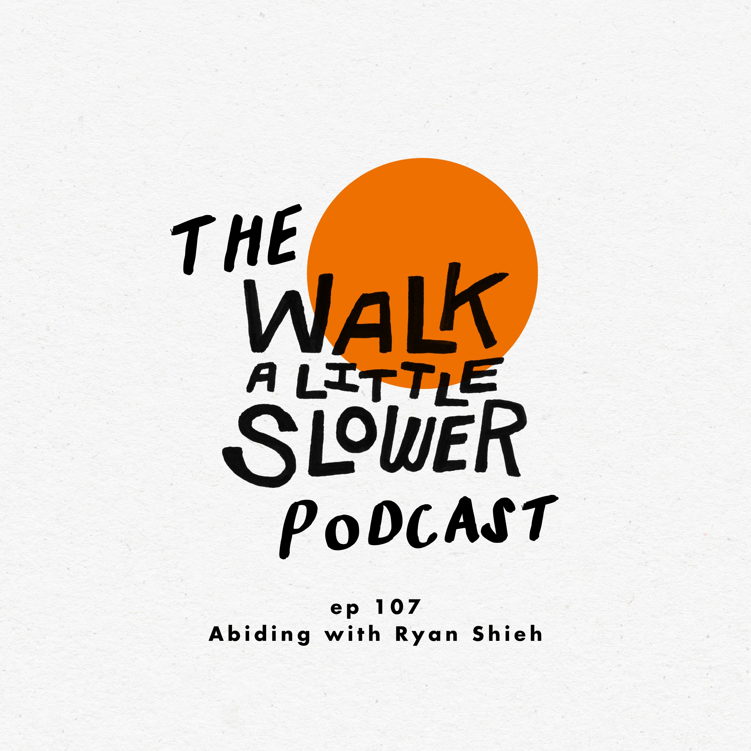Walk A Little Slower with Tanner Olson