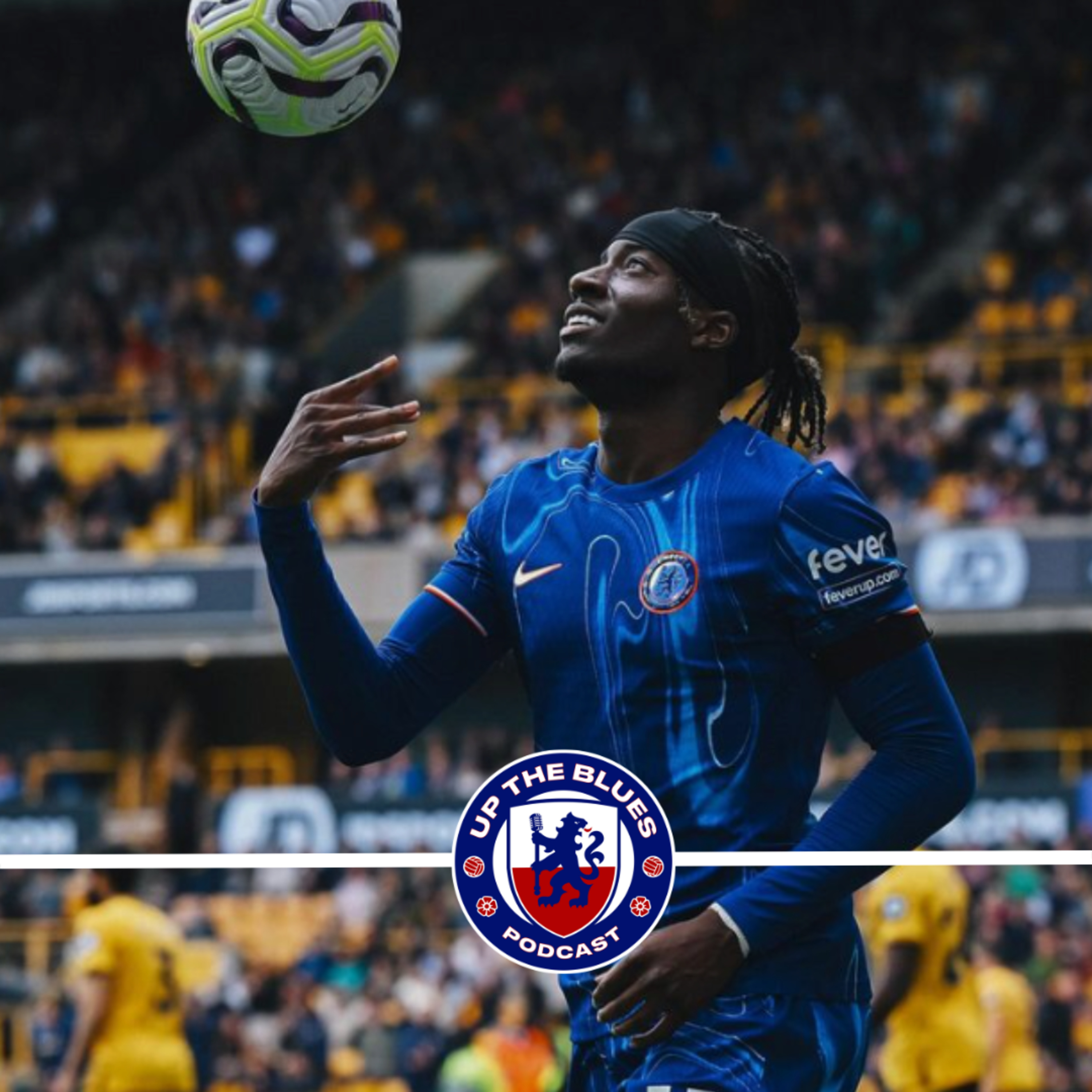 #3 - Madueke show i imponujące pierwsze zwycięstwo | Wolverhampton 2:6 Chelsea episode artwork