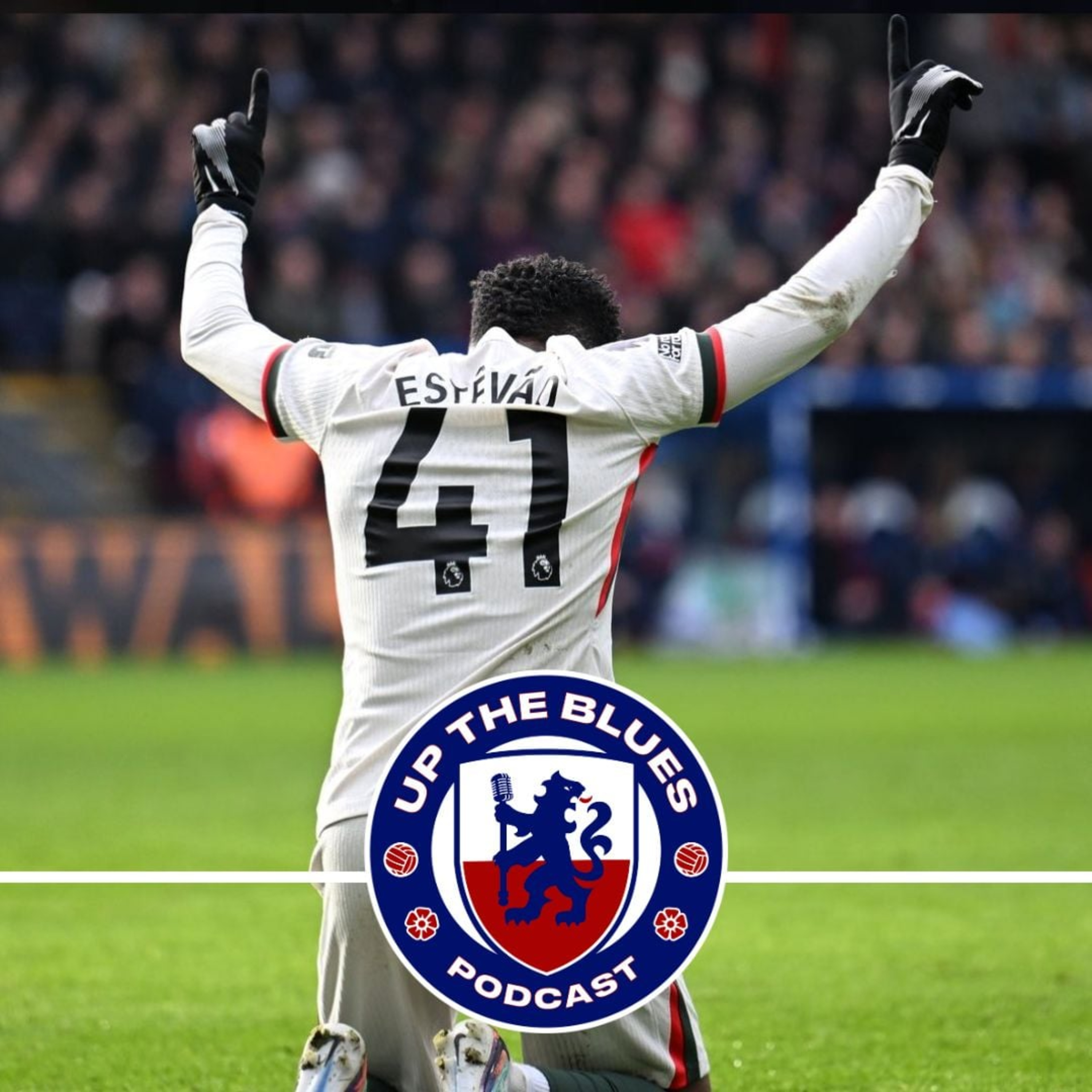 #37 - Pewna wygrana Chelsea, niesamowity Estevao | Crystal Palace 1:3 Chelsea episode artwork