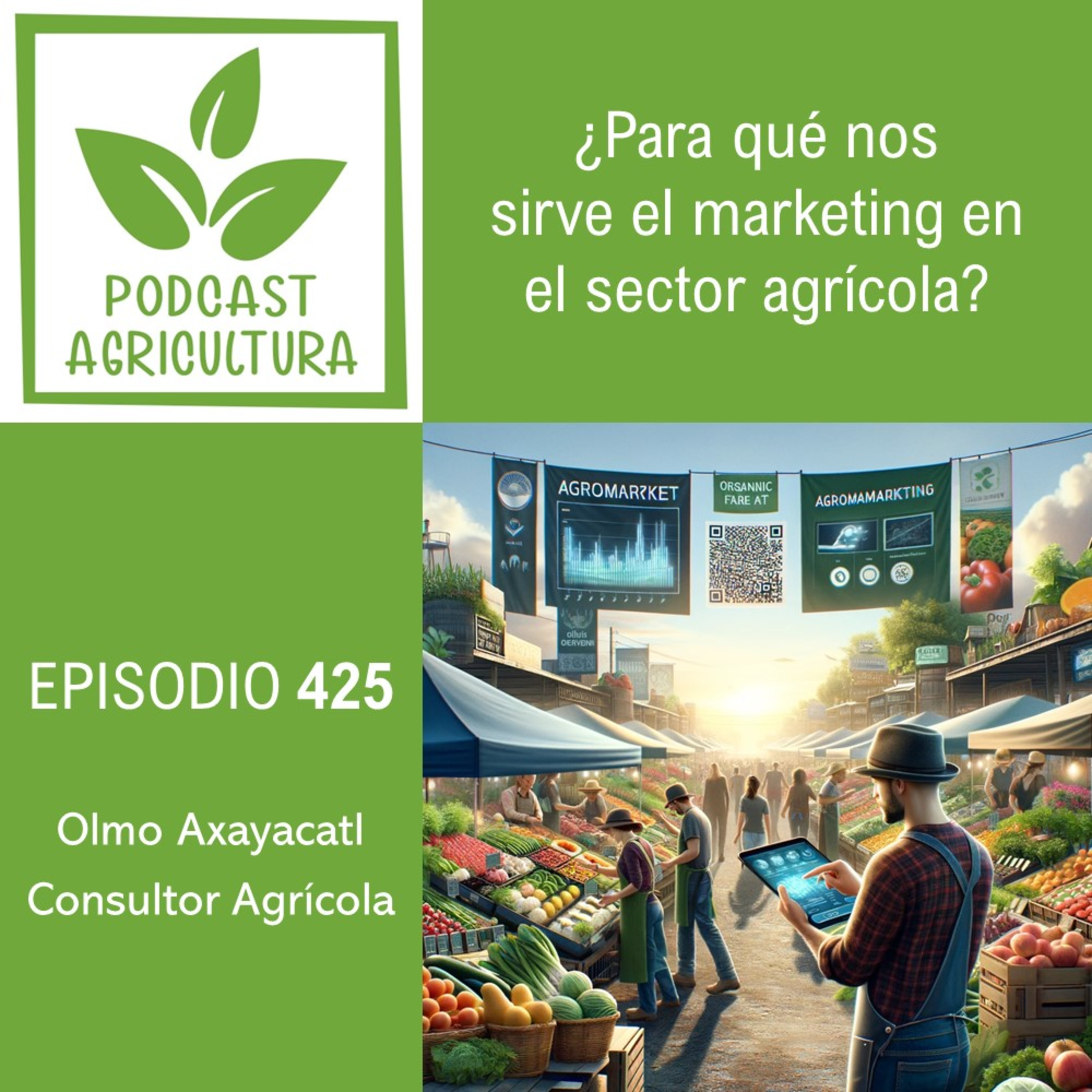 425 ¿Para qué nos sirve el marketing en el sector agrícola?