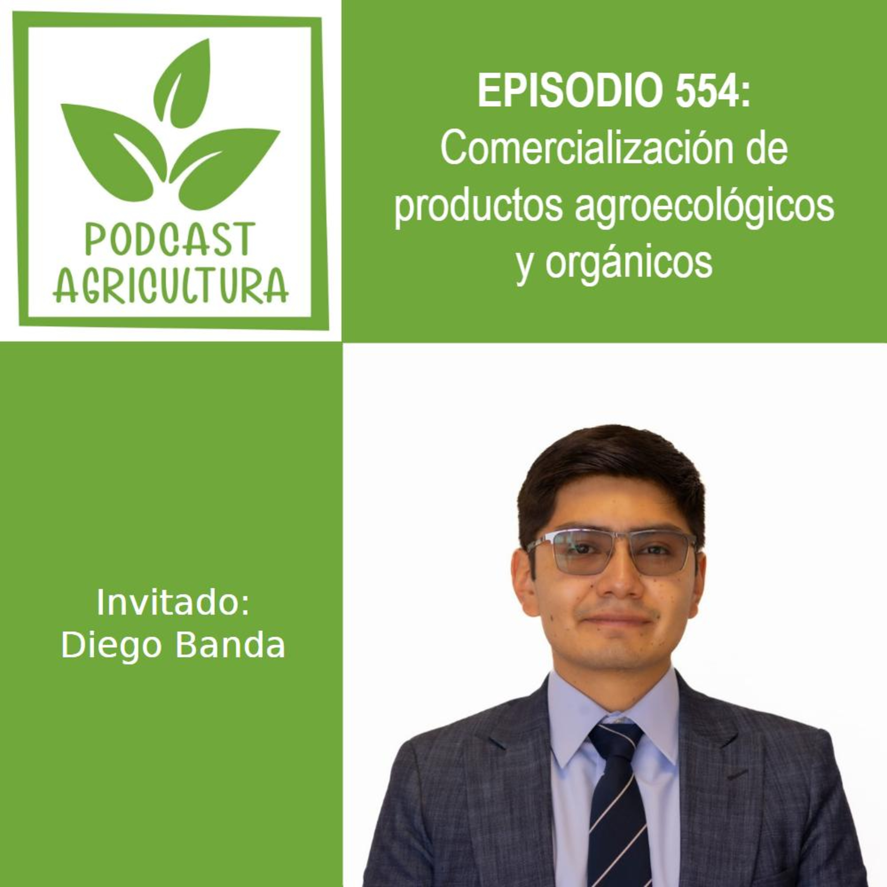 554 Comercialización de productos agroecológicos y orgánicos con Diego Banda