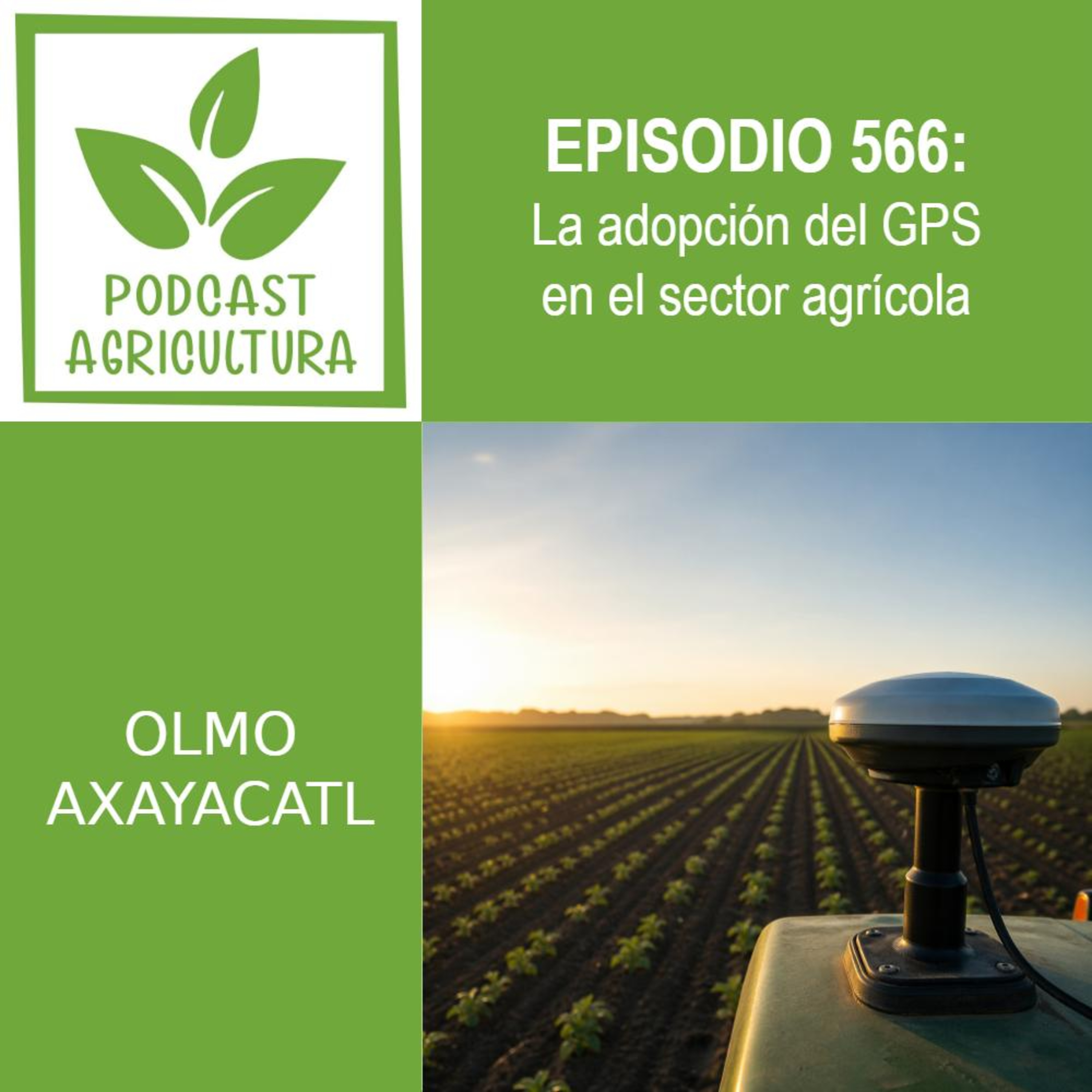 566 La adopción del GPS en el sector agrícola episode artwork