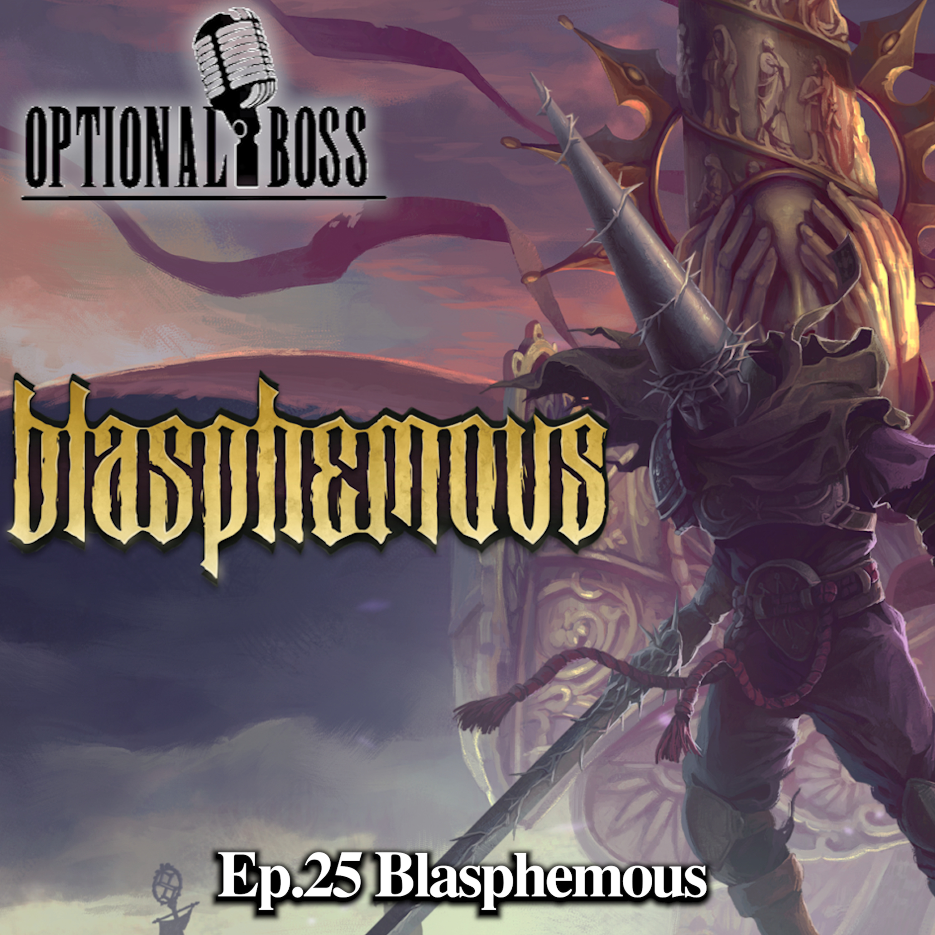 Ep.25 Blasphemous episode artwork