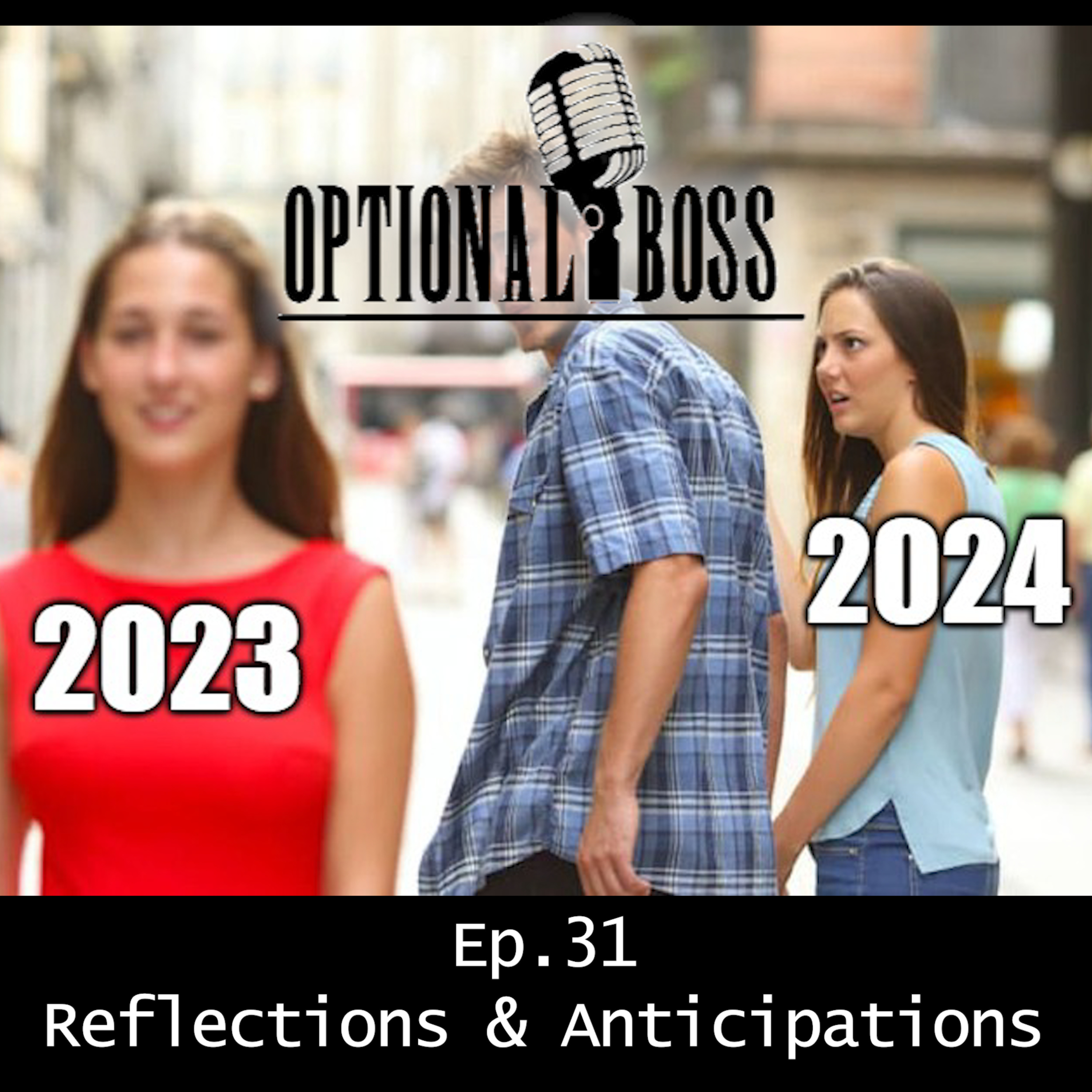 Ep.31 Reflections & Anticipations episode artwork