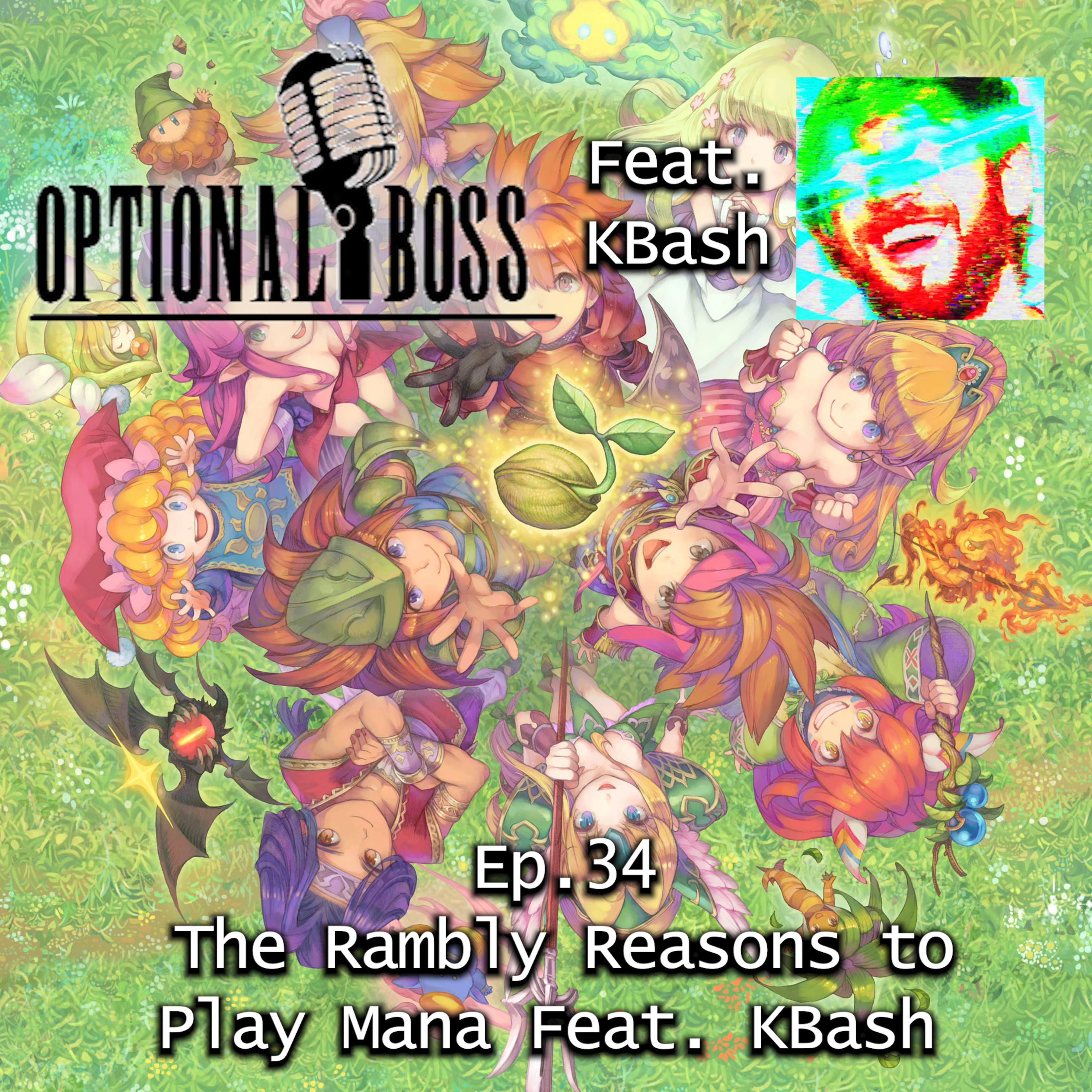 Ep.34 The Rambly Reasons to Play Mana Feat. KBash episode artwork