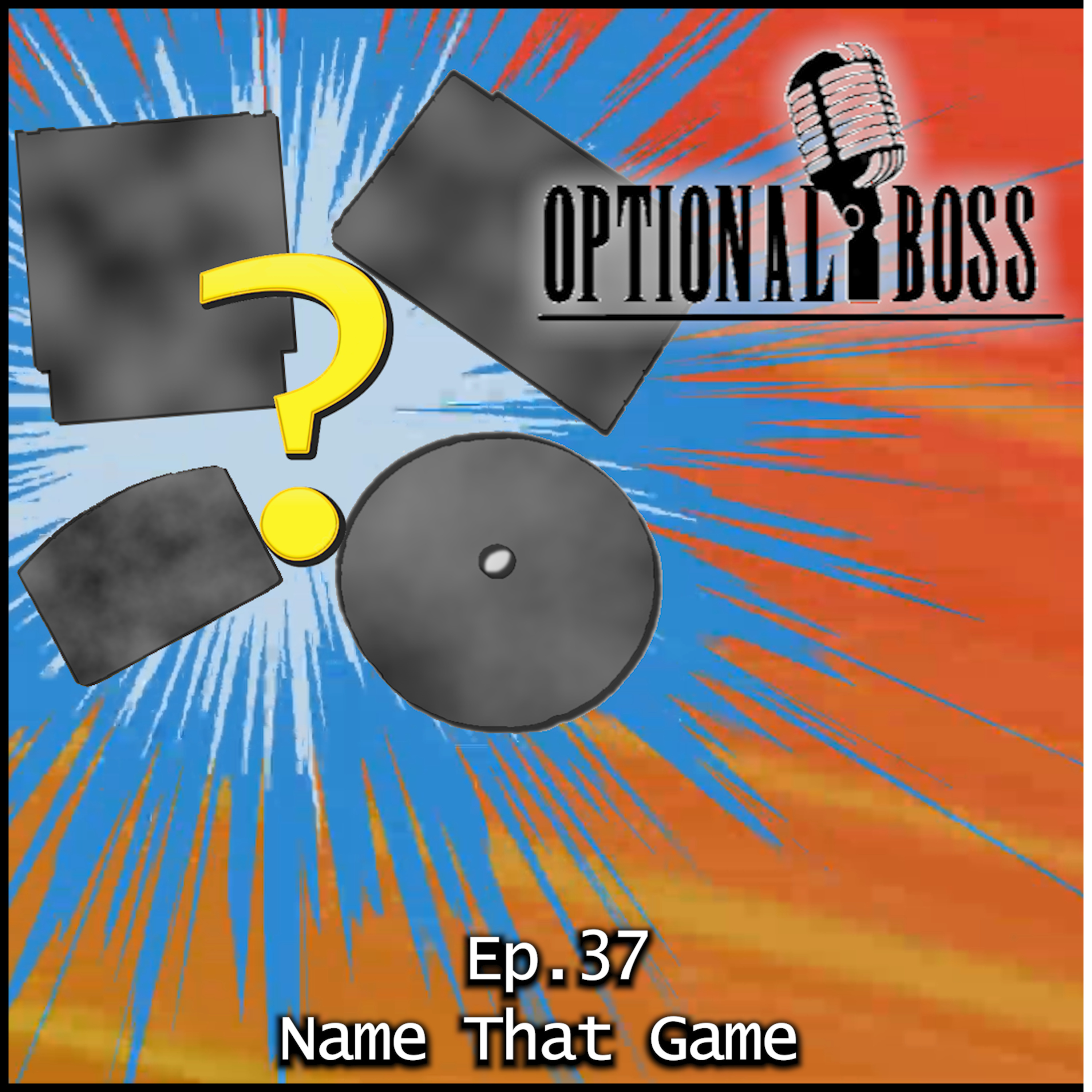 Ep.37 Name That Game episode artwork
