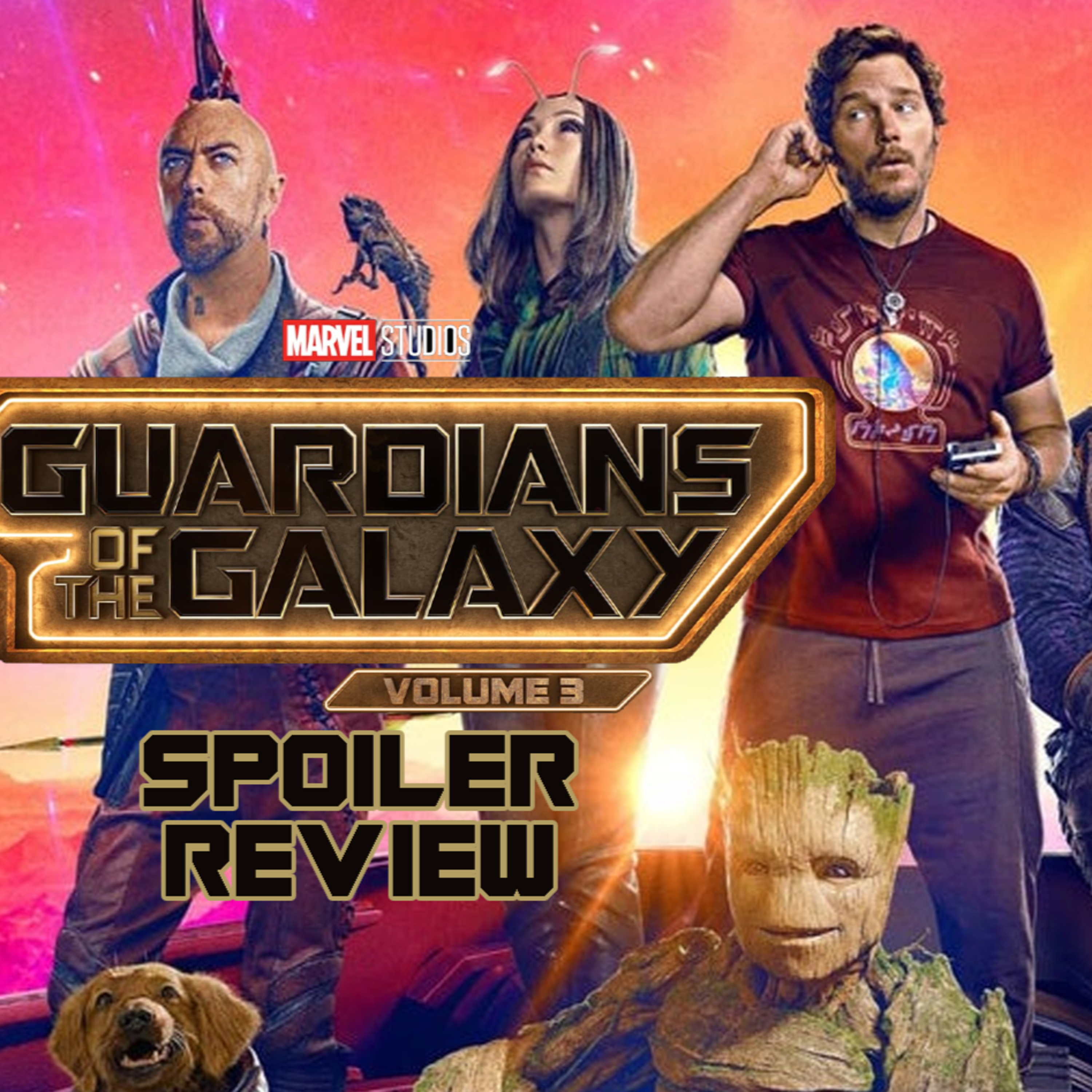  Guardians of the Galaxy Vol 3 SPOILER Review | FE Podcast 214  episode artwork