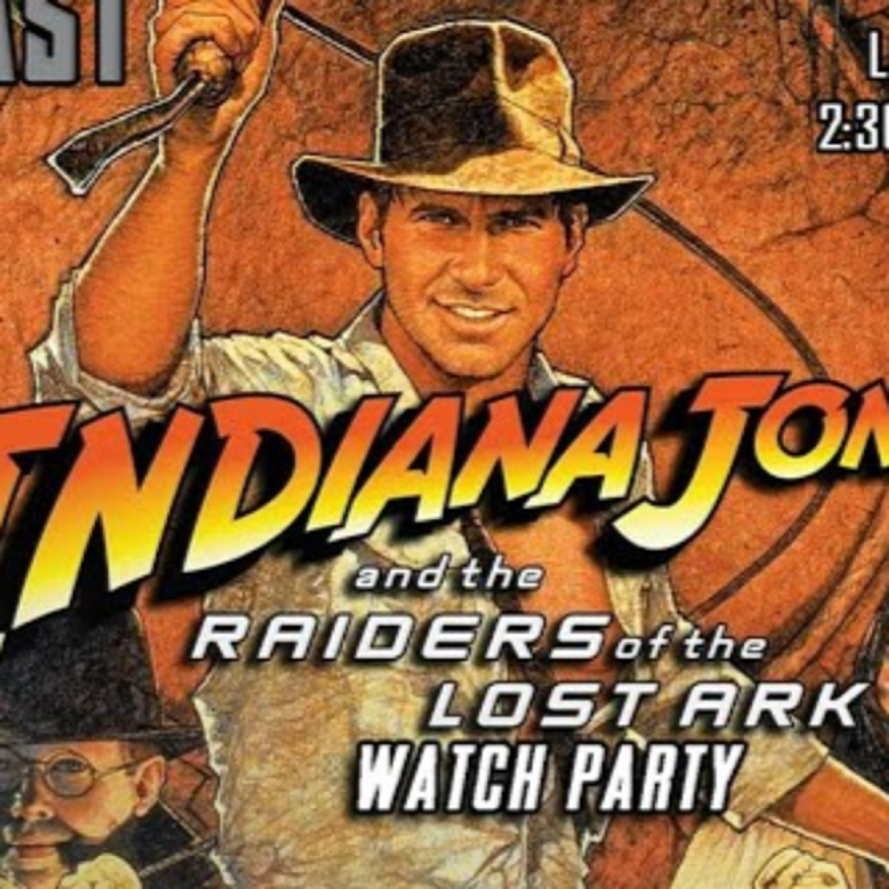  Indiana Jones: Raiders of the Lost Ark WATCH PARTY!!!! | FE Podcast 220  episode artwork
