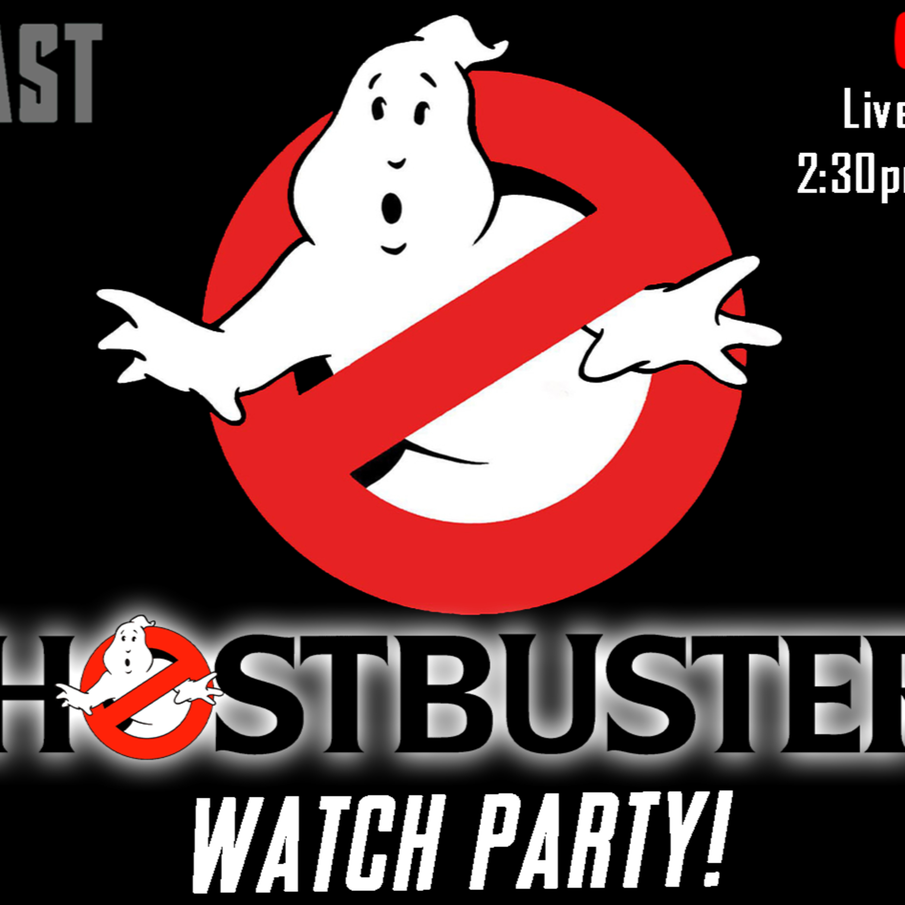  Ghostbusters (1984) Watch Party! | FE Podcast 249  episode artwork