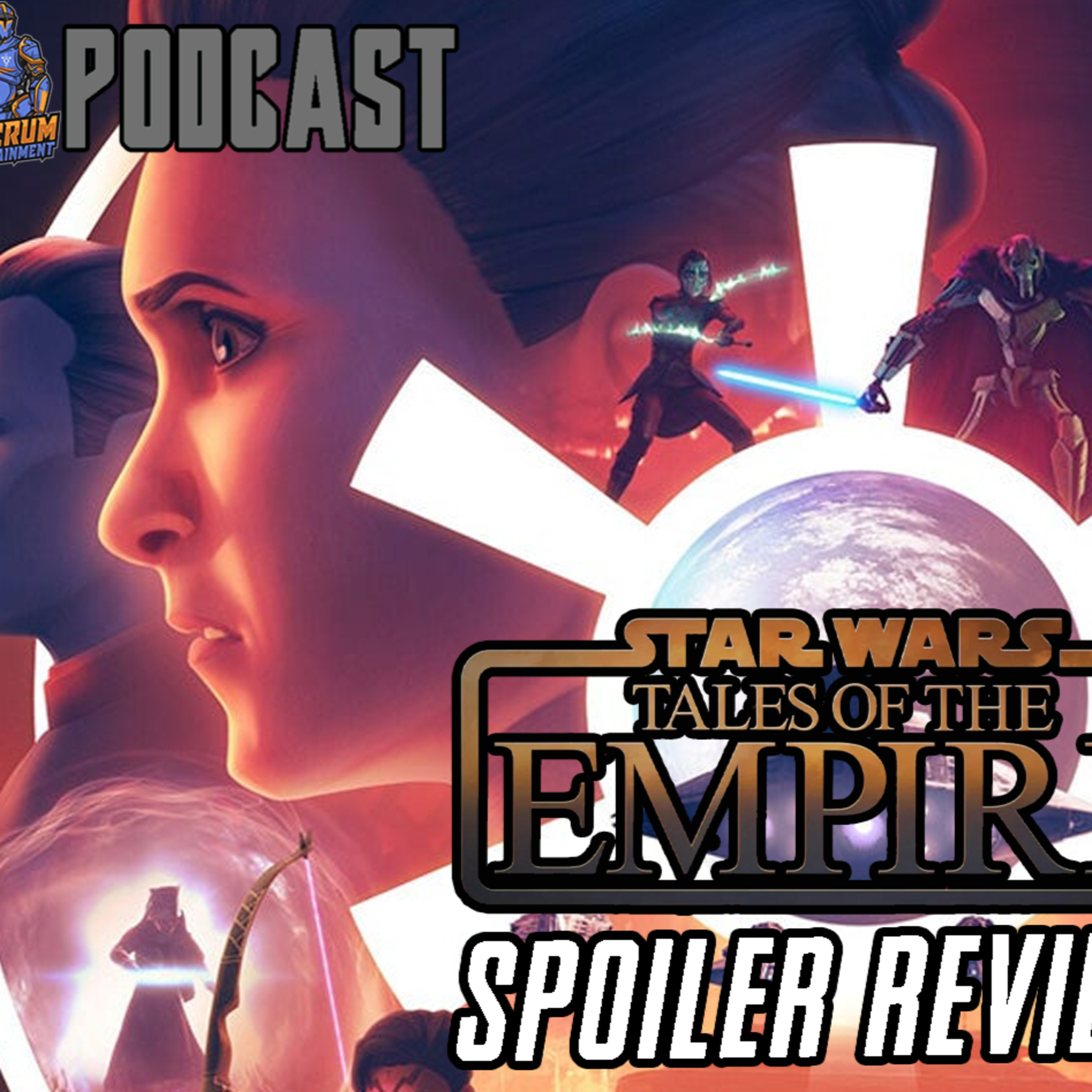  Star Wars: Tales of the Empire SPOILER Review | FE Podcast 255  episode artwork