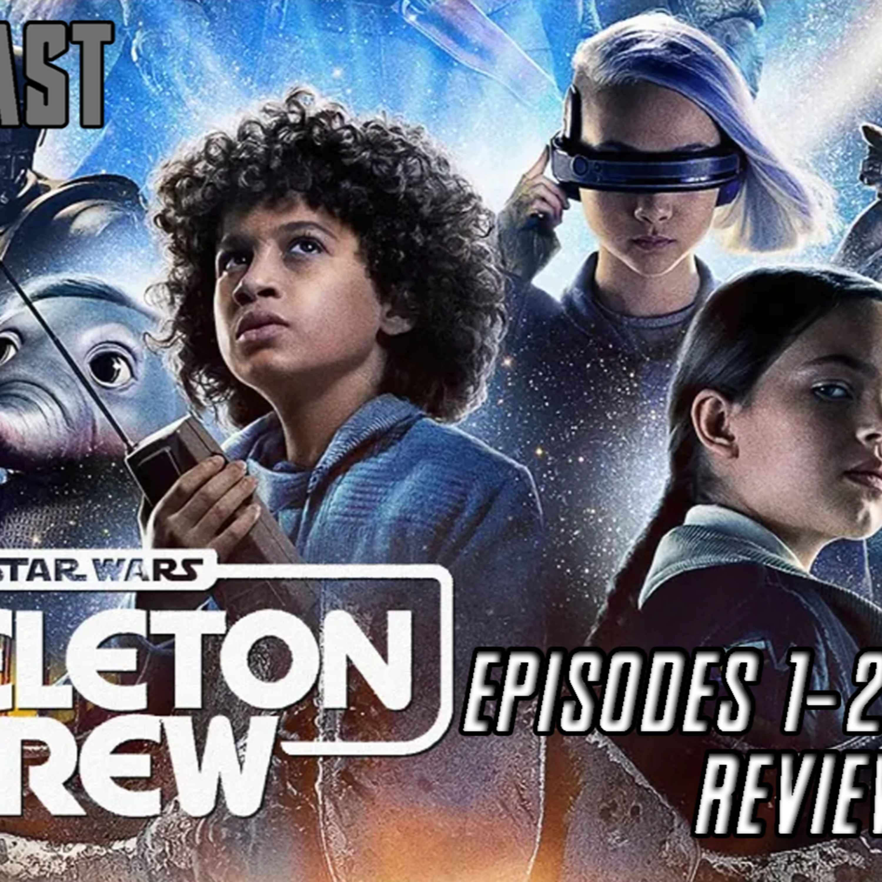  Star Wars: Skeleton Crew Premiere SPOILER Review | FE Podcast 277  episode artwork