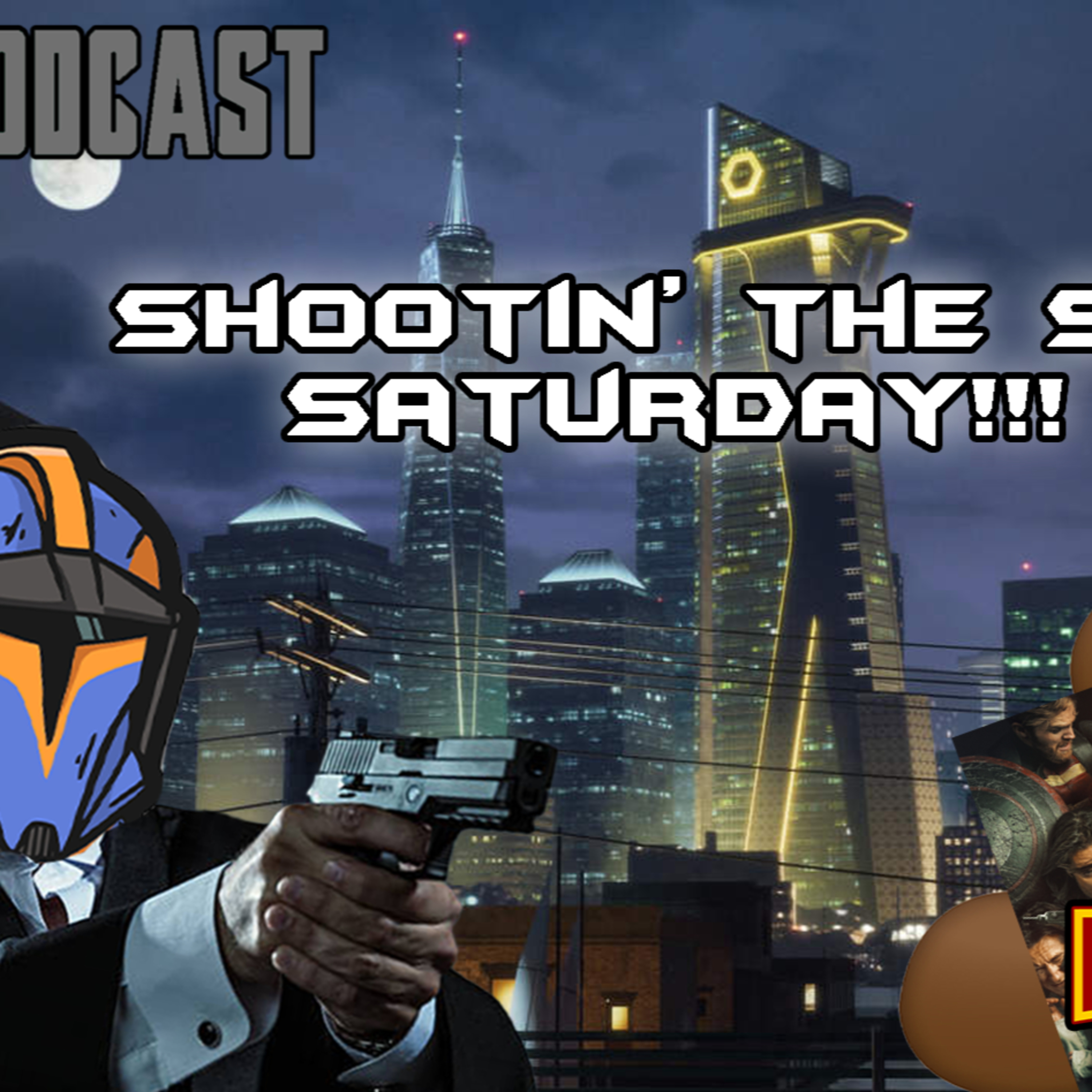  Marvel & Megacon 2025 - Shootin' the S*** Saturday!!! | FE Podcast 284  episode artwork
