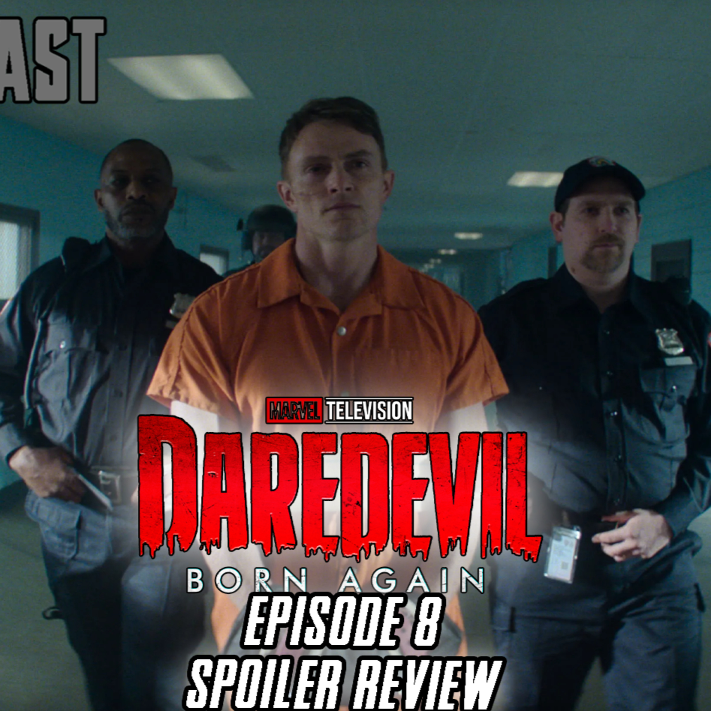 Daredevil: Born Again Ep 8 SPOILER Review | FE Podcast 291 episode artwork