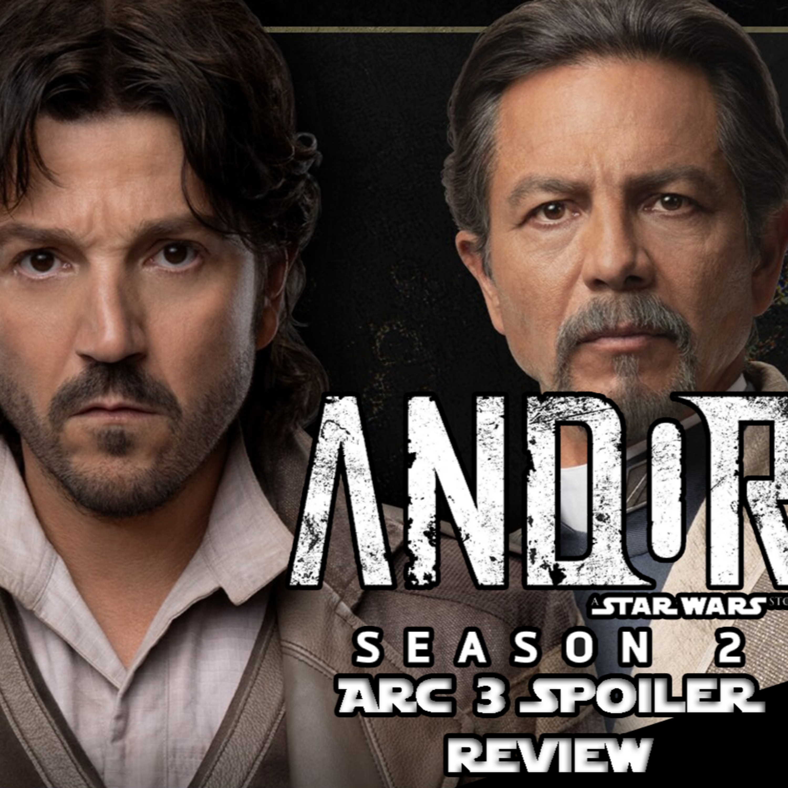 Andor S2 Arc 3 SPOILER Review | FE Podcast 295 episode artwork