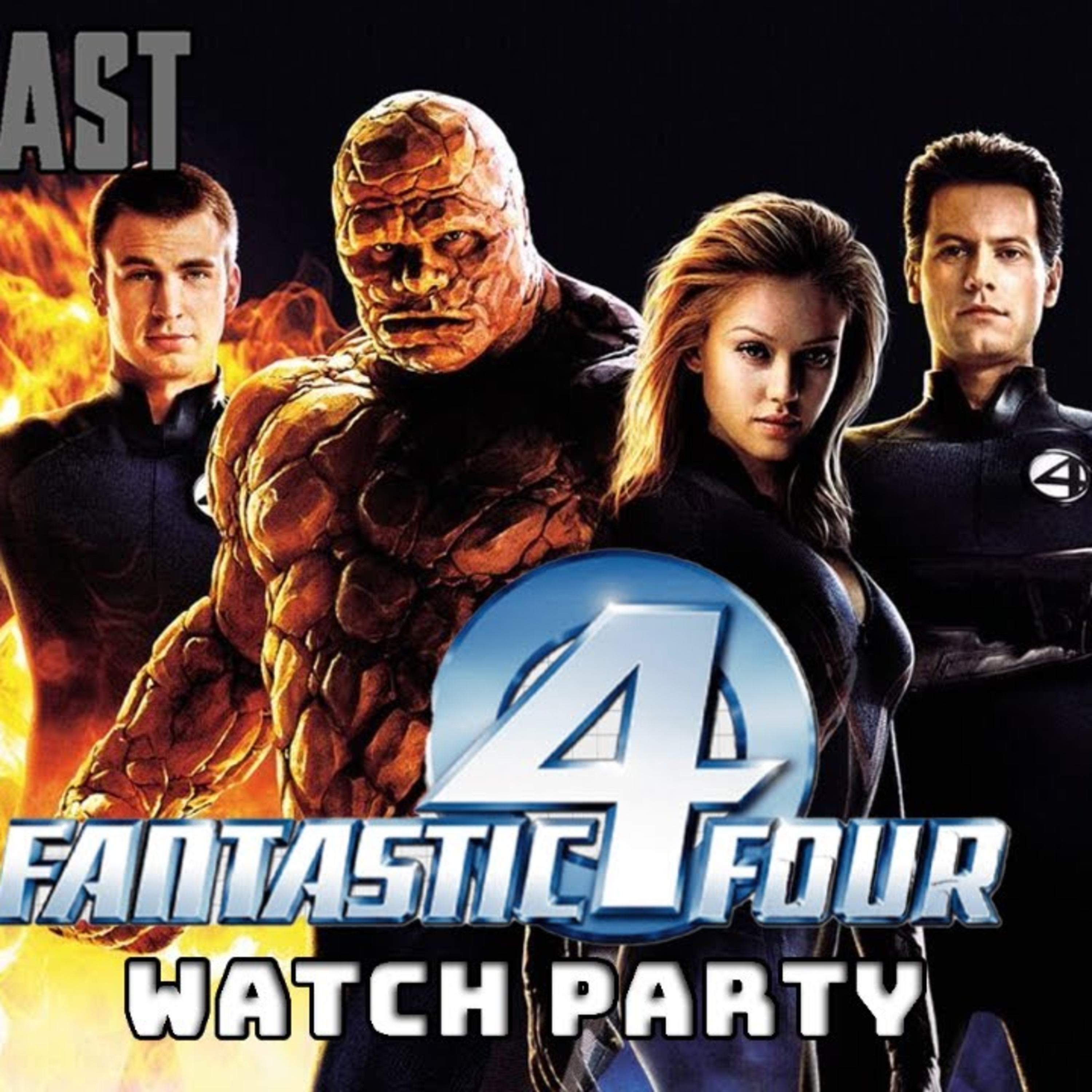 Fantastic Four (2005) Watch Party | FE Podcast 301
