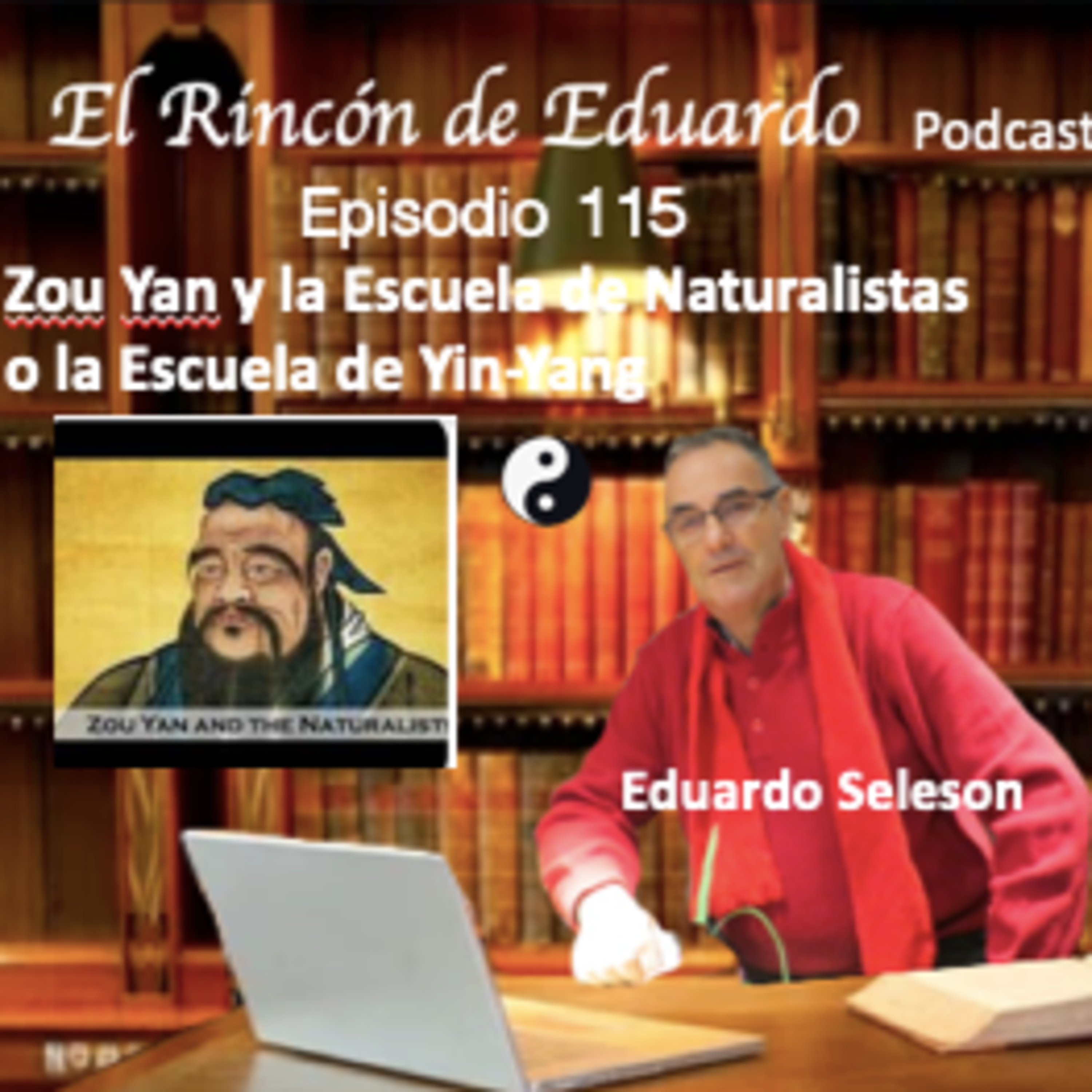 Episodio 115 Zou Yan y la Escuela de Naturalistas o la Escuela de Yin-Yang episode artwork