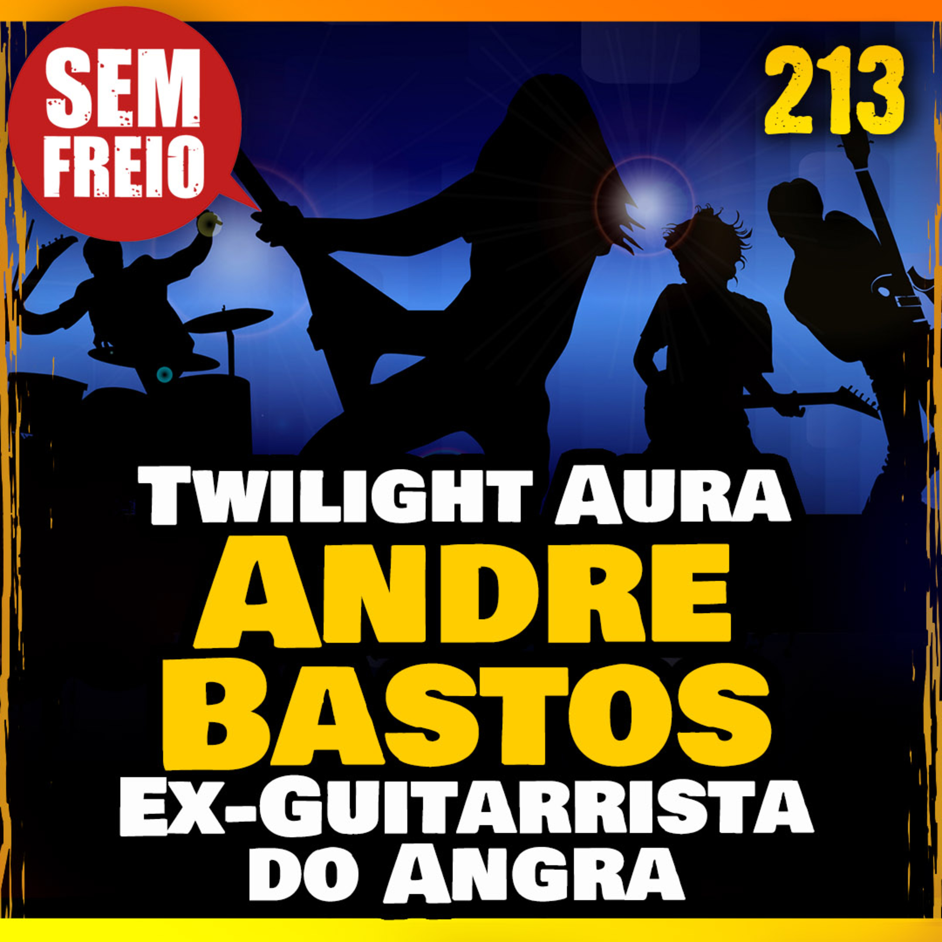 213 – Andre Bastos, Guitarrista do Twilight Aura e Primeiro Guitarrista do Angra