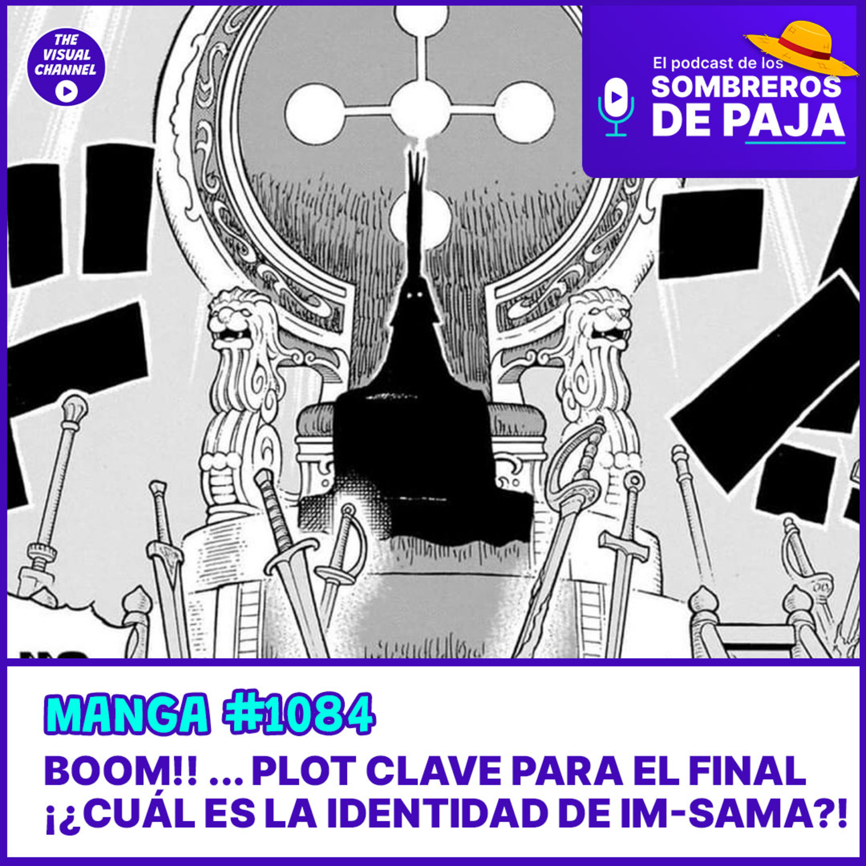 One Piece Manga #1084 - ¡Im-sama aparece ante el Rey Cobra y sus preguntas indiscretas! El misterio de su identidad y el siglo vacio se aproxima mientras Oda nos deja más pistas clave...