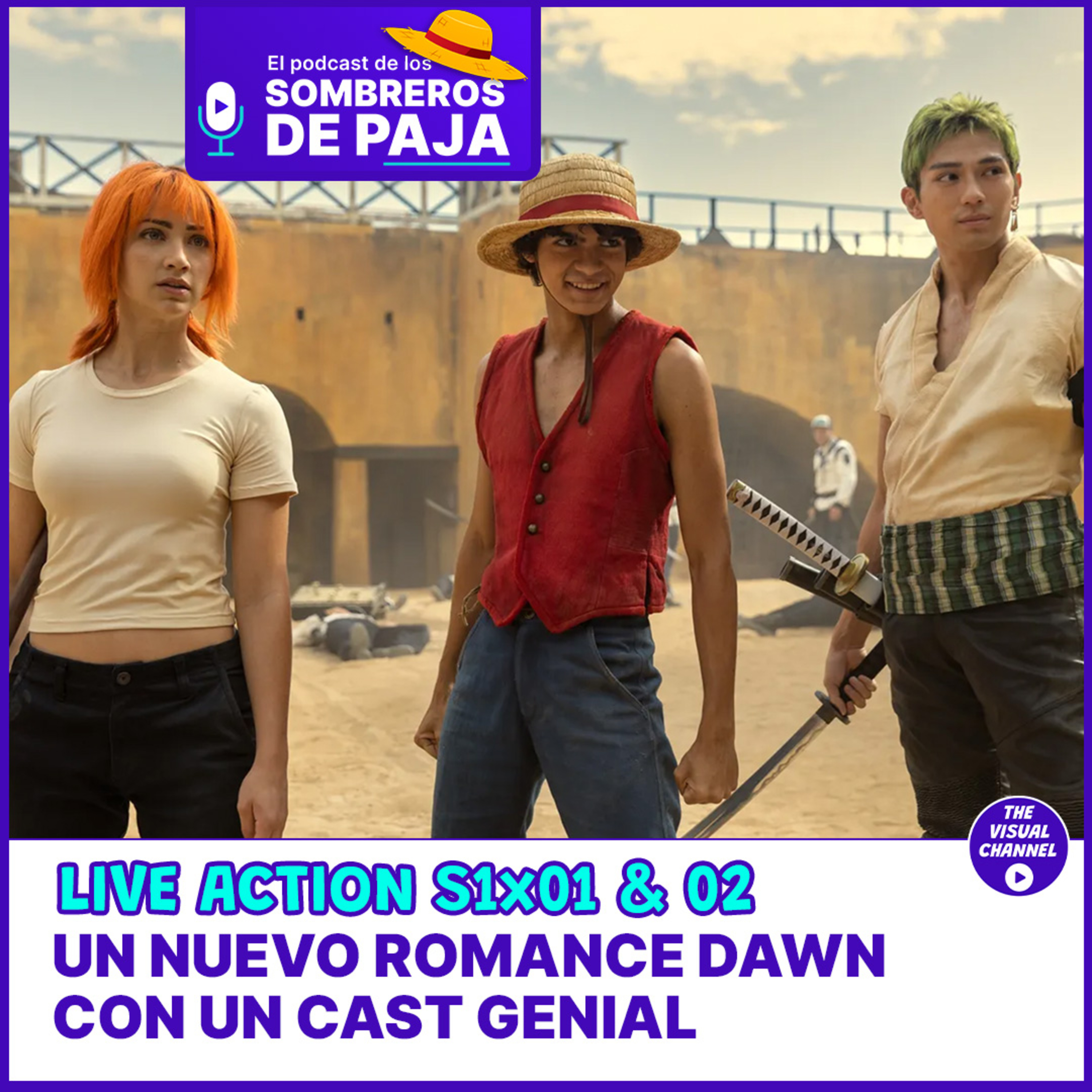 One Piece Live Action S1x01 &02: Revisamos los primeros 2 episodios con nuestro nakama Mike | Con un nuevo Romance Dawn, ¿Netlflix superó las expectativas? | Video Podcast episode artwork