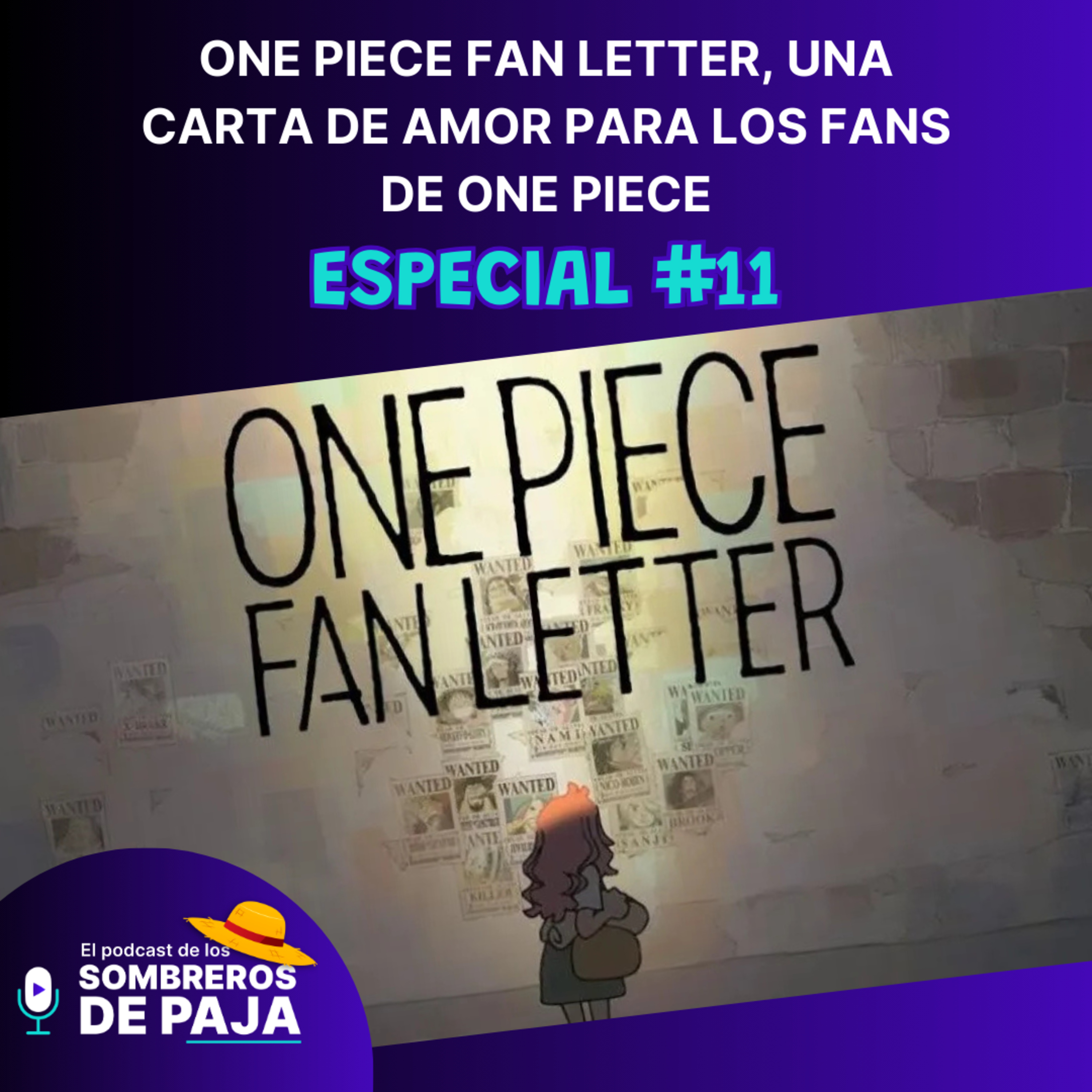 Especial #11 – One Piece Fan Letter, una carta de amor para los fans de One Piece. episode artwork