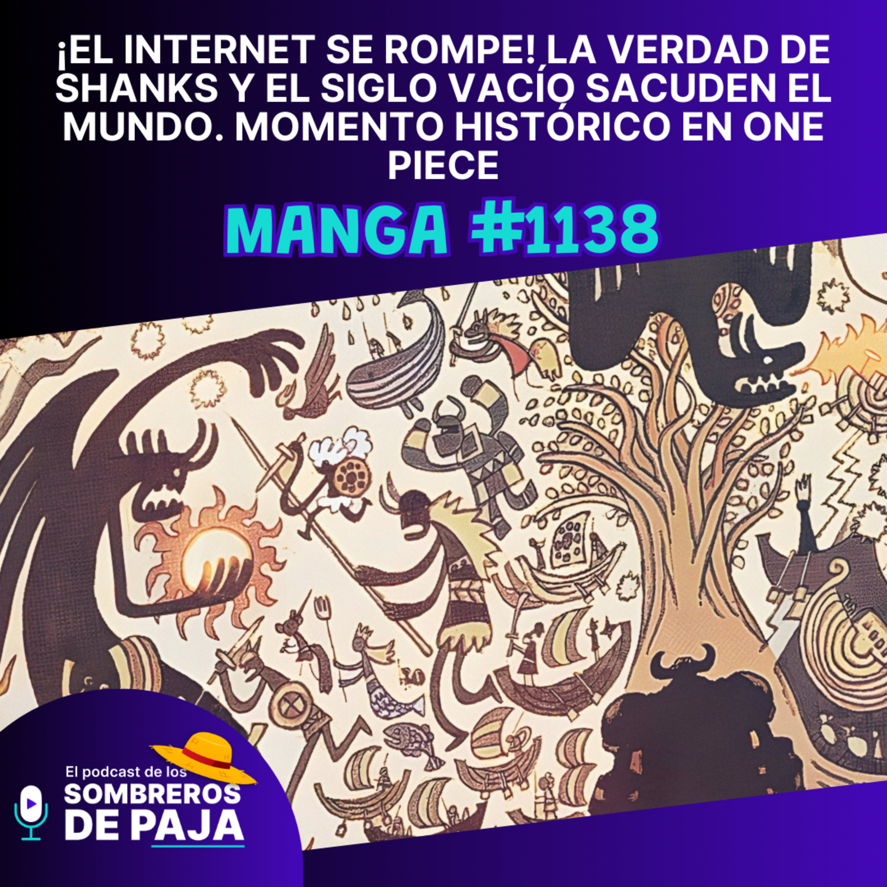One Piece Manga #1138 - ¡EL INTERNET SE ROMPE! La verdad de Shanks y el Siglo Vacío sacuden el mundo. episode artwork