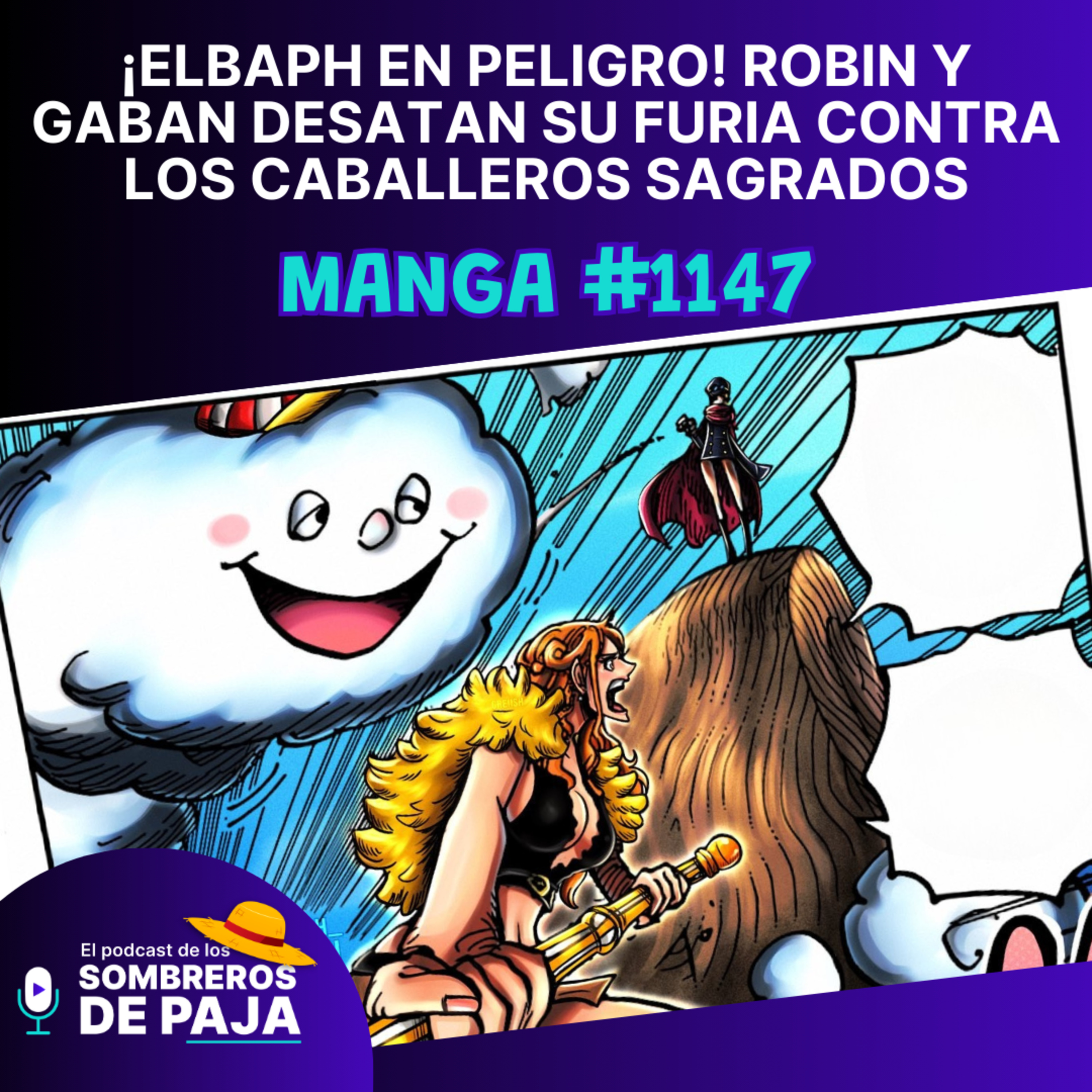 One Piece #1147 - ¡Elbaph en peligro! Robin y Gaban desatan su furia contra los Caballeros Sagrados episode artwork