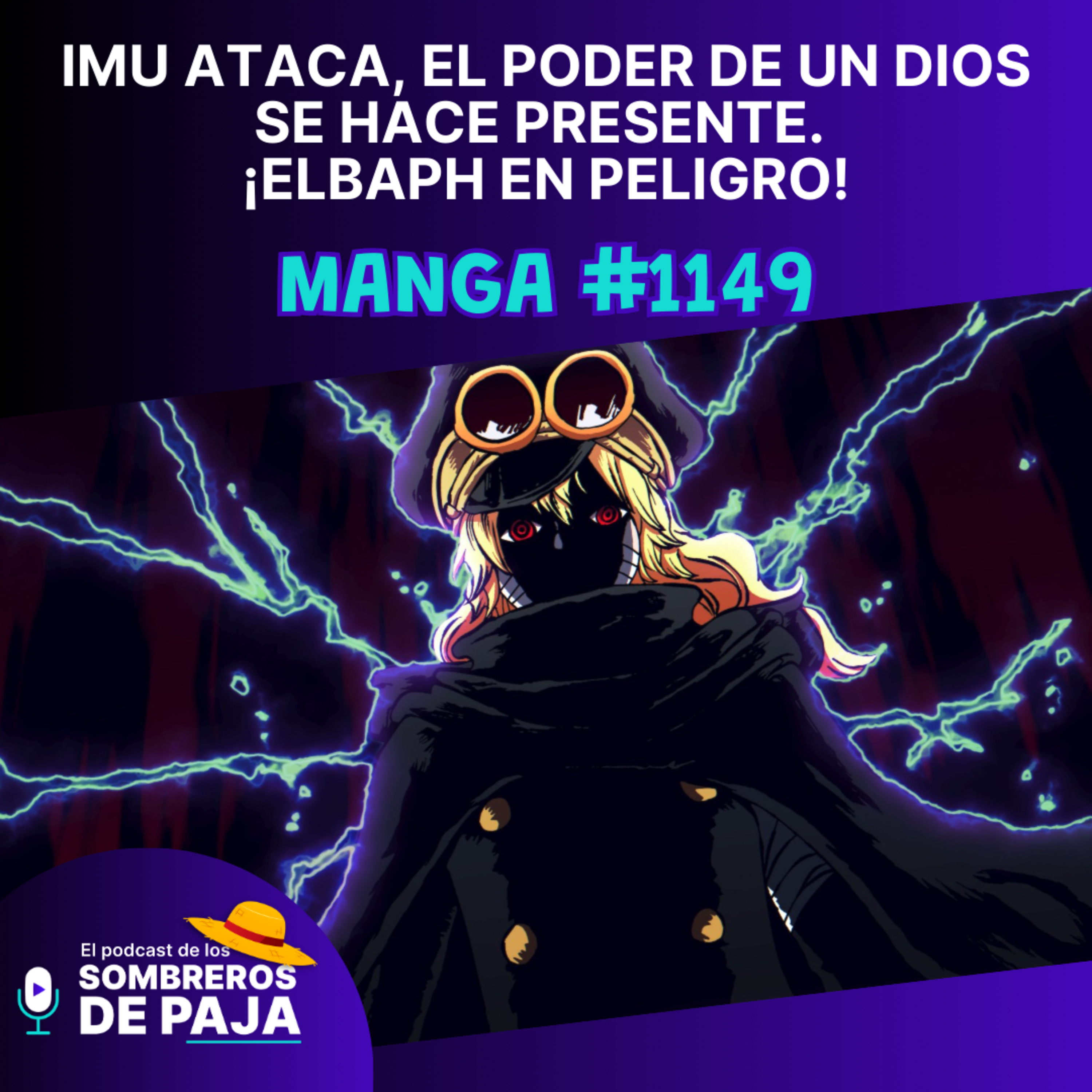One Piece #1149 – IMU Ataca, el poder de un Dios se hace presente. ¡Elbaph en Peligro! episode artwork