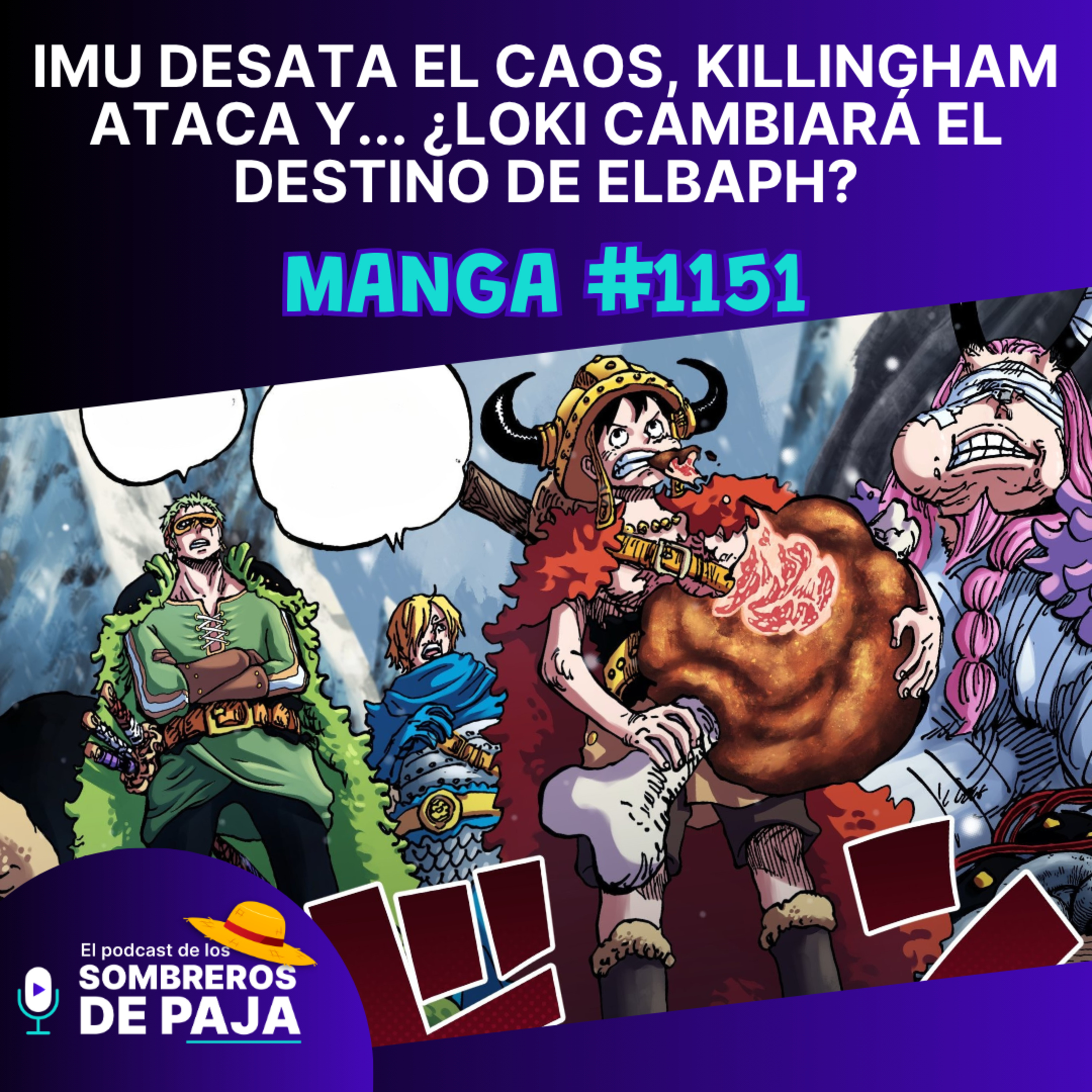 One Piece #1151 – IMU desata el caos, Killingham ataca y... ¿Loki cambiará el destino de Elbaph? episode artwork