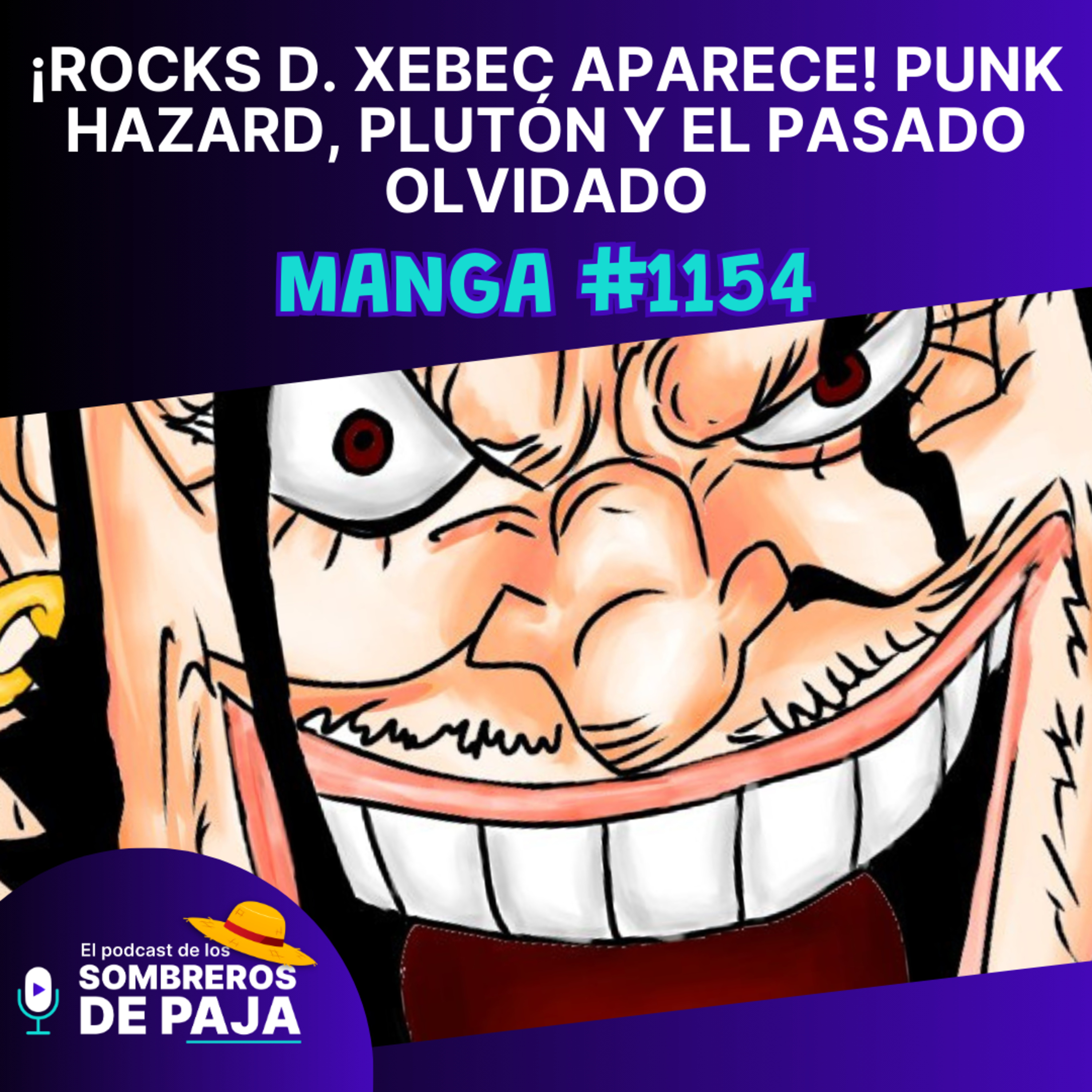 One Piece Manga #1154 - ¡Rocks D. Xebec aparece! Punk Hazard, Plutón y el pasado olvidado. episode artwork