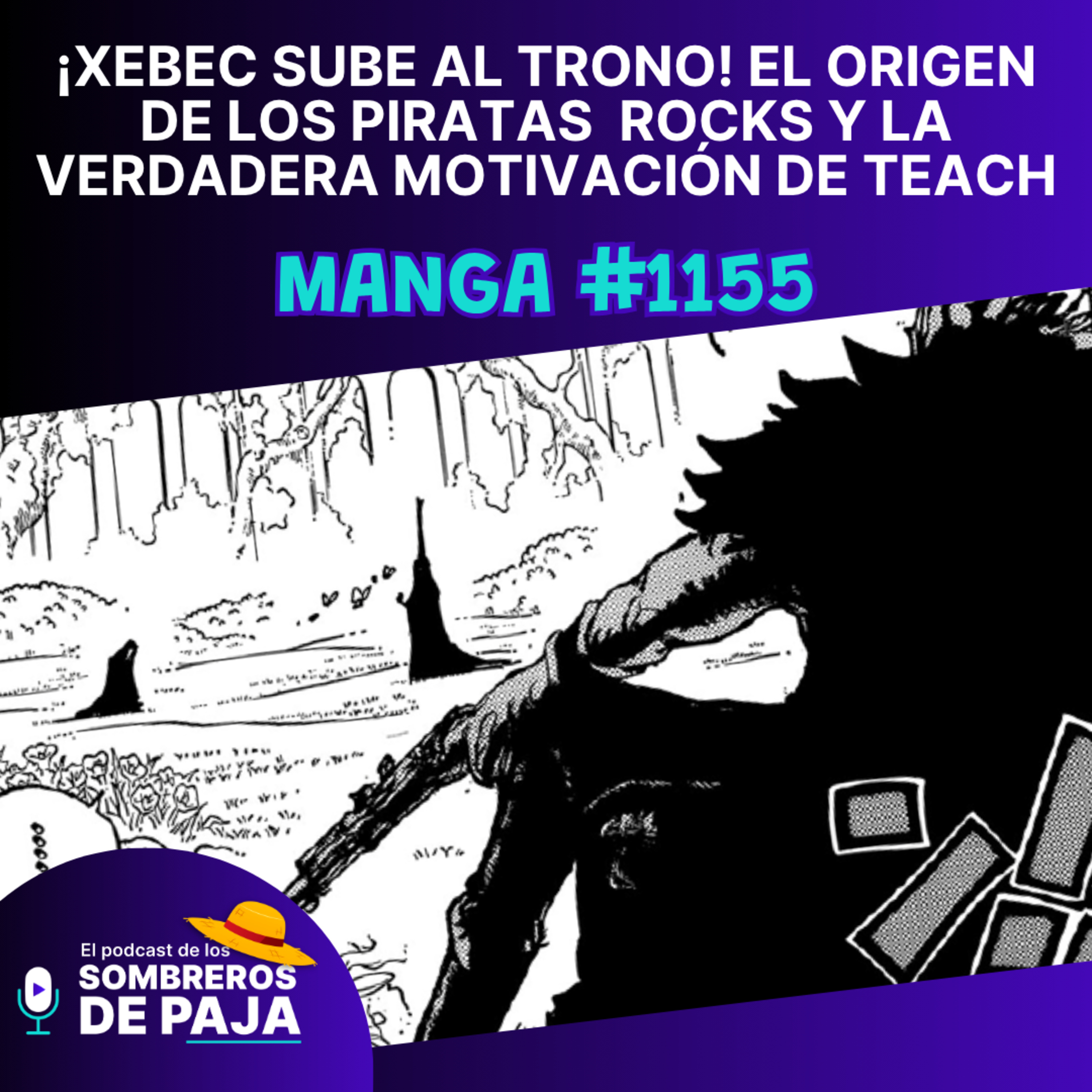 One Piece Manga #1155 - ¡Xebec sube al trono! El origen de los Piratas Rocks y la voluntad de Teach episode artwork
