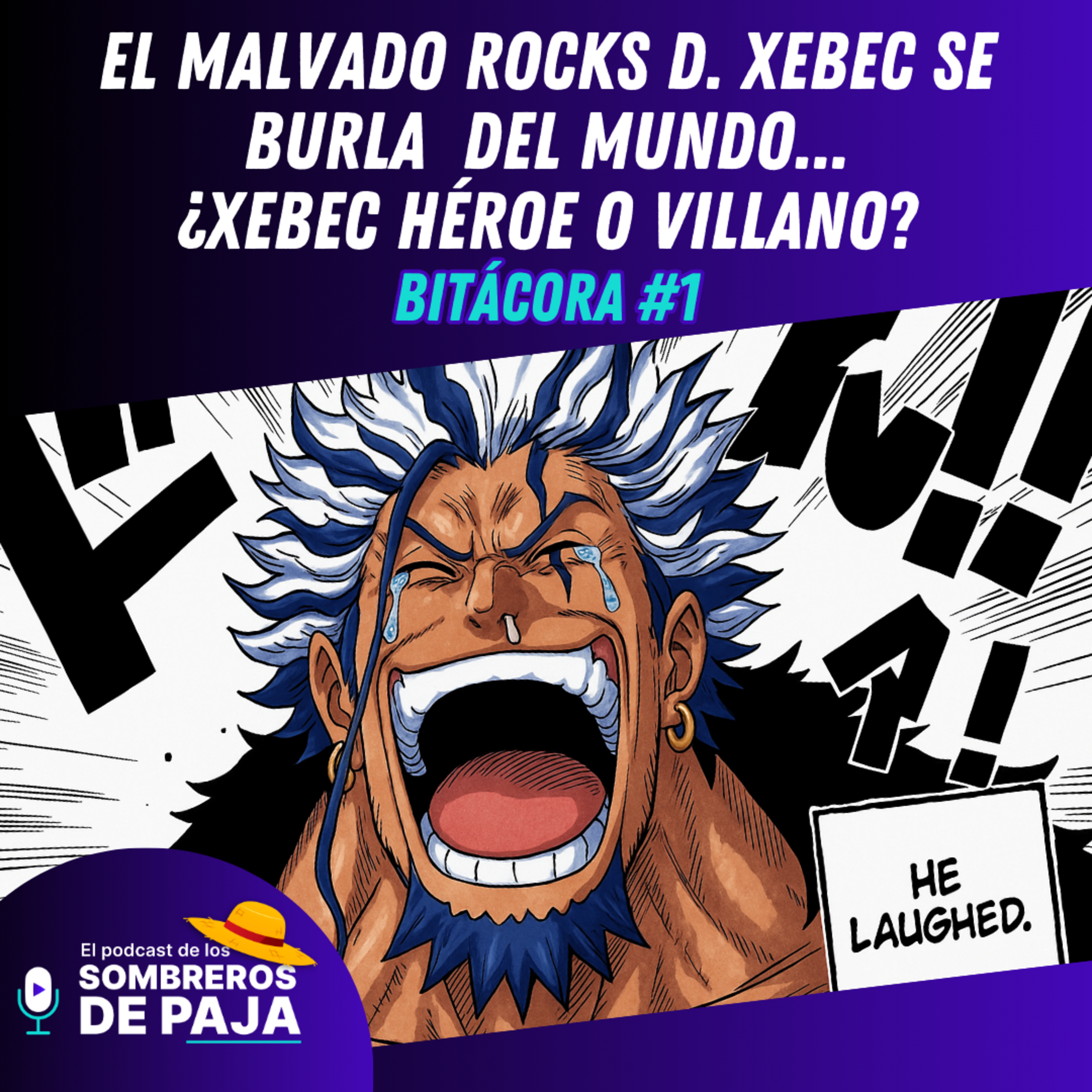 Bitácora de la Flota #1 - El malvado Rocks... ¿El héroe del mundo? episode artwork