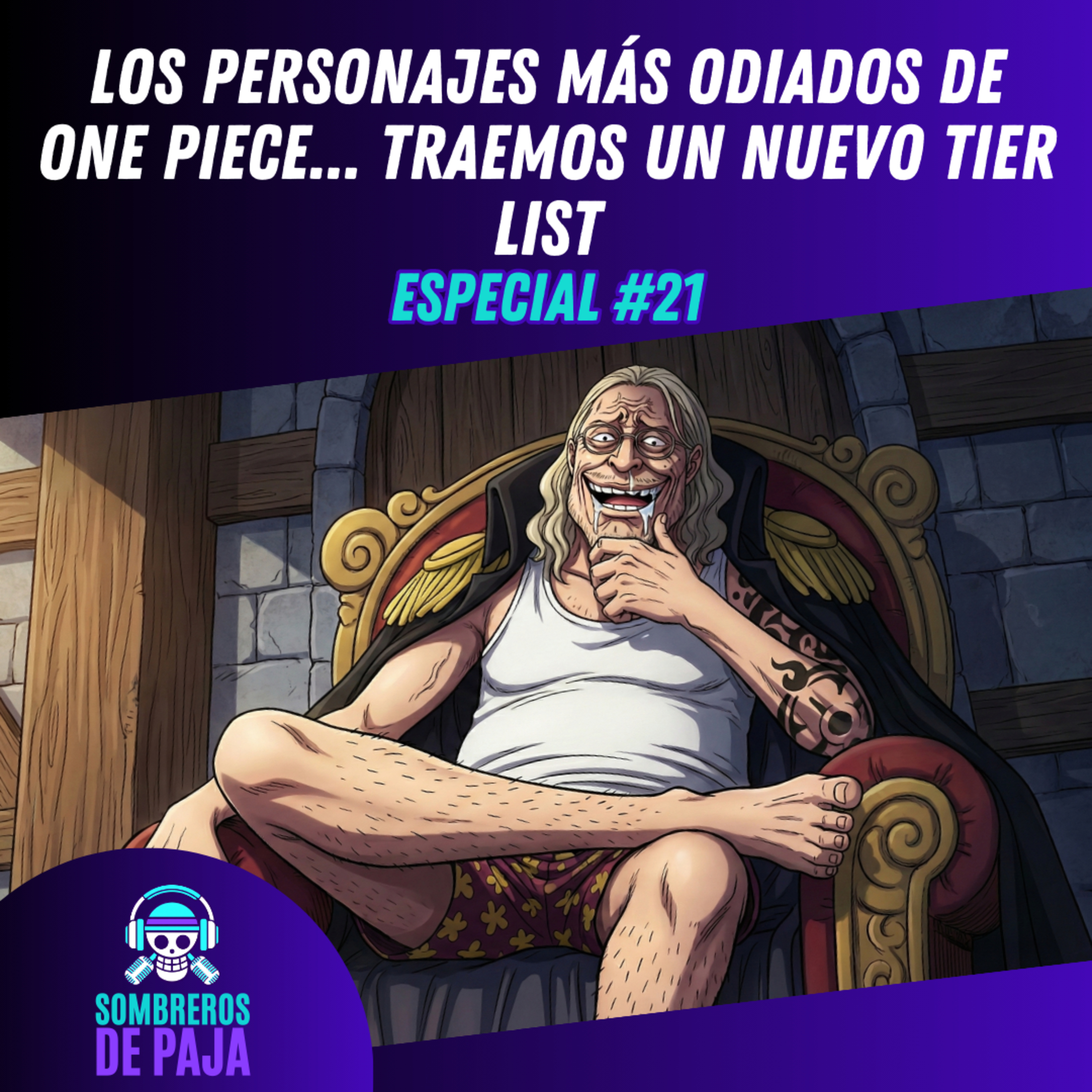 Especial #21 - Los personajes mas odiados de One Piece... tenemos un nuevo tier list episode artwork