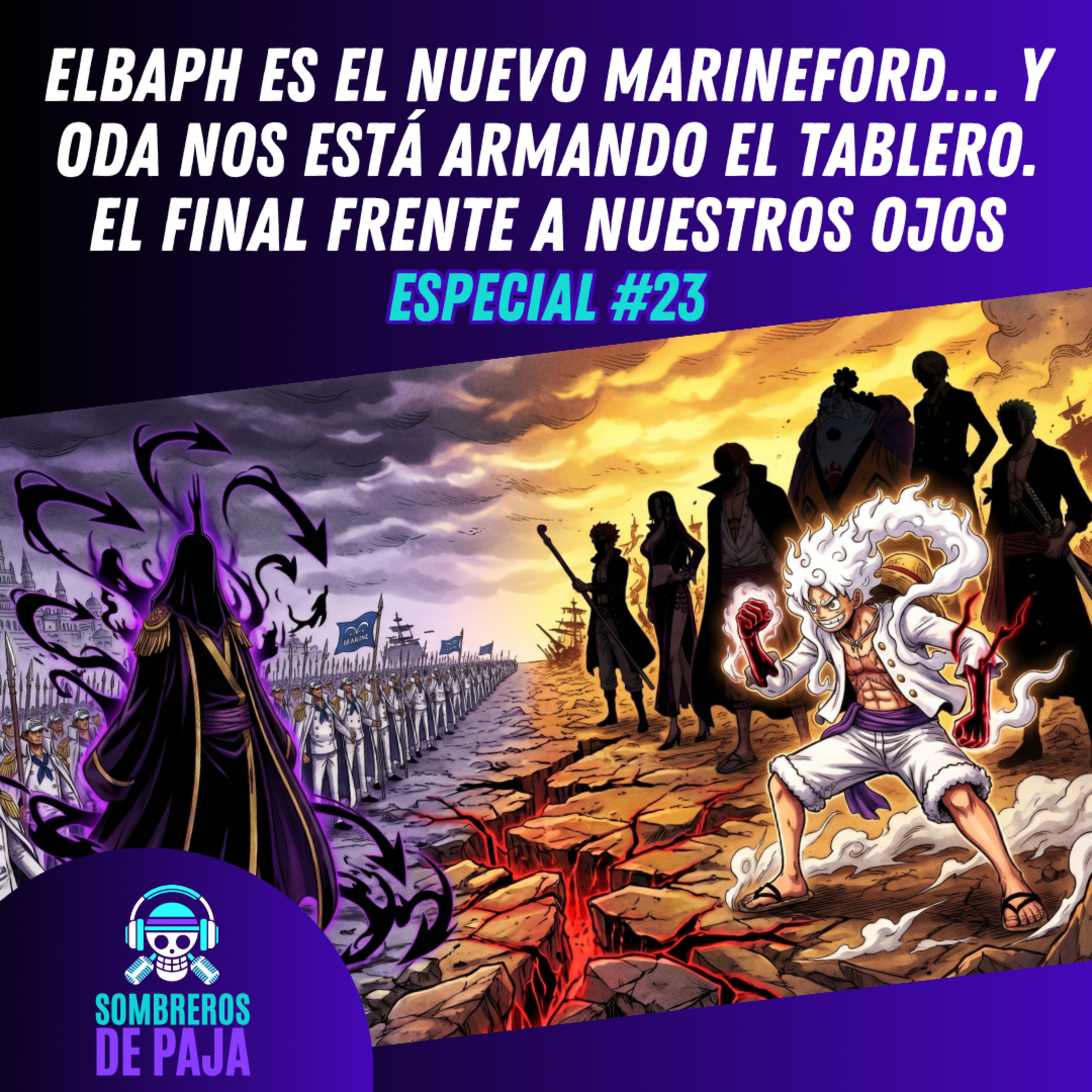 Especial #23 - La Guerra Final ya empezó… ¿y Elbaph será el nuevo Marineford? episode artwork