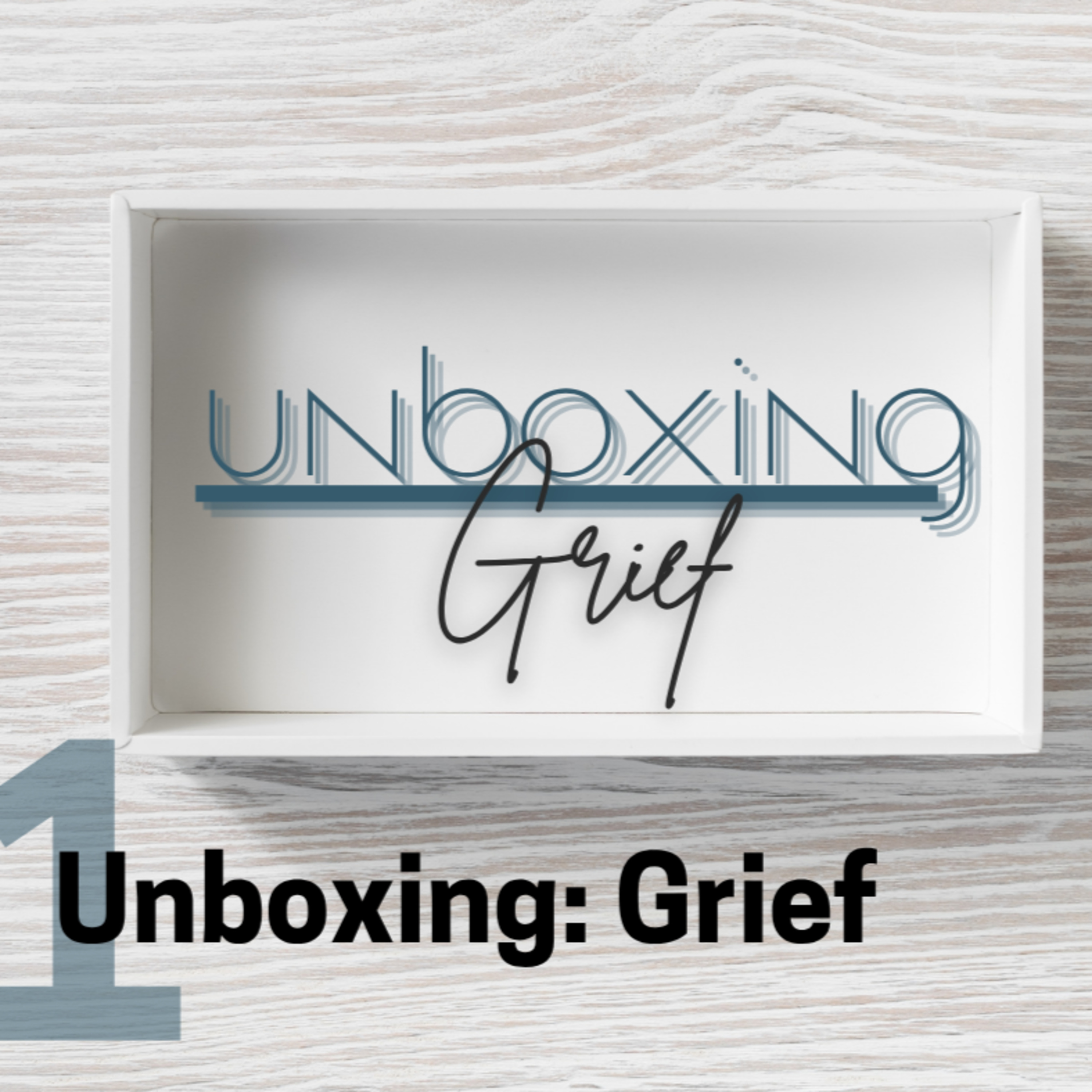 Unboxing: Grief episode artwork