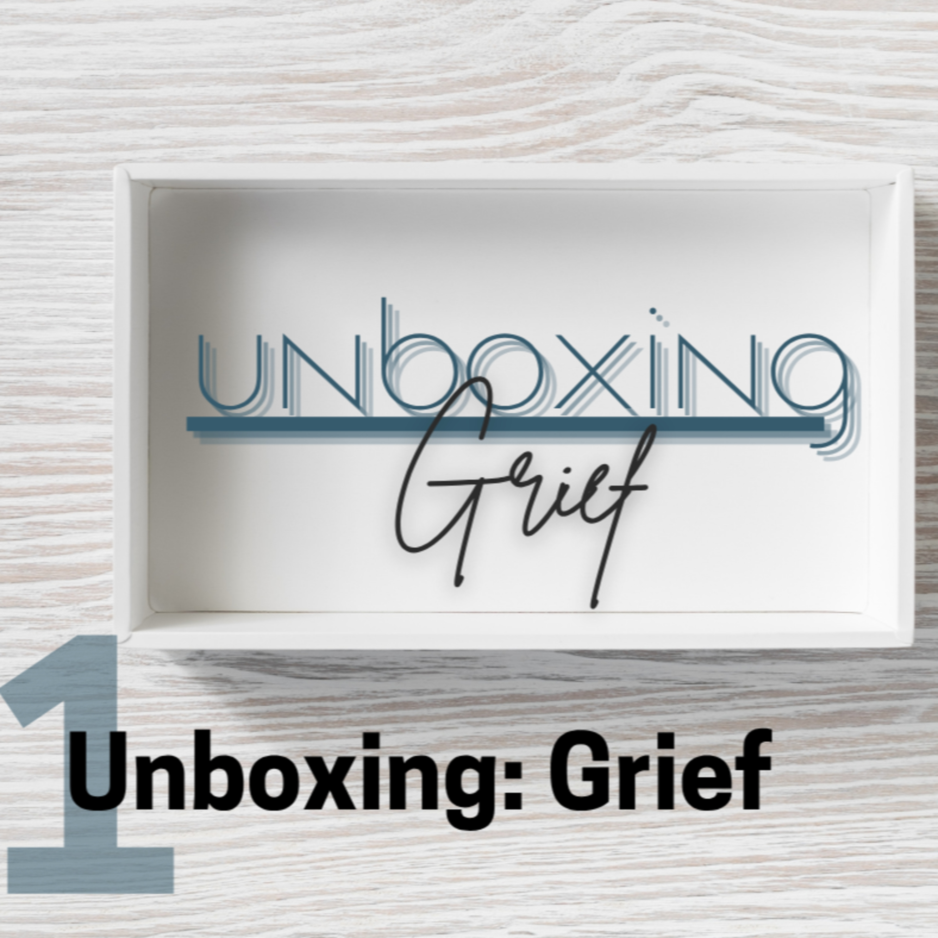 Unboxing: Grief episode artwork