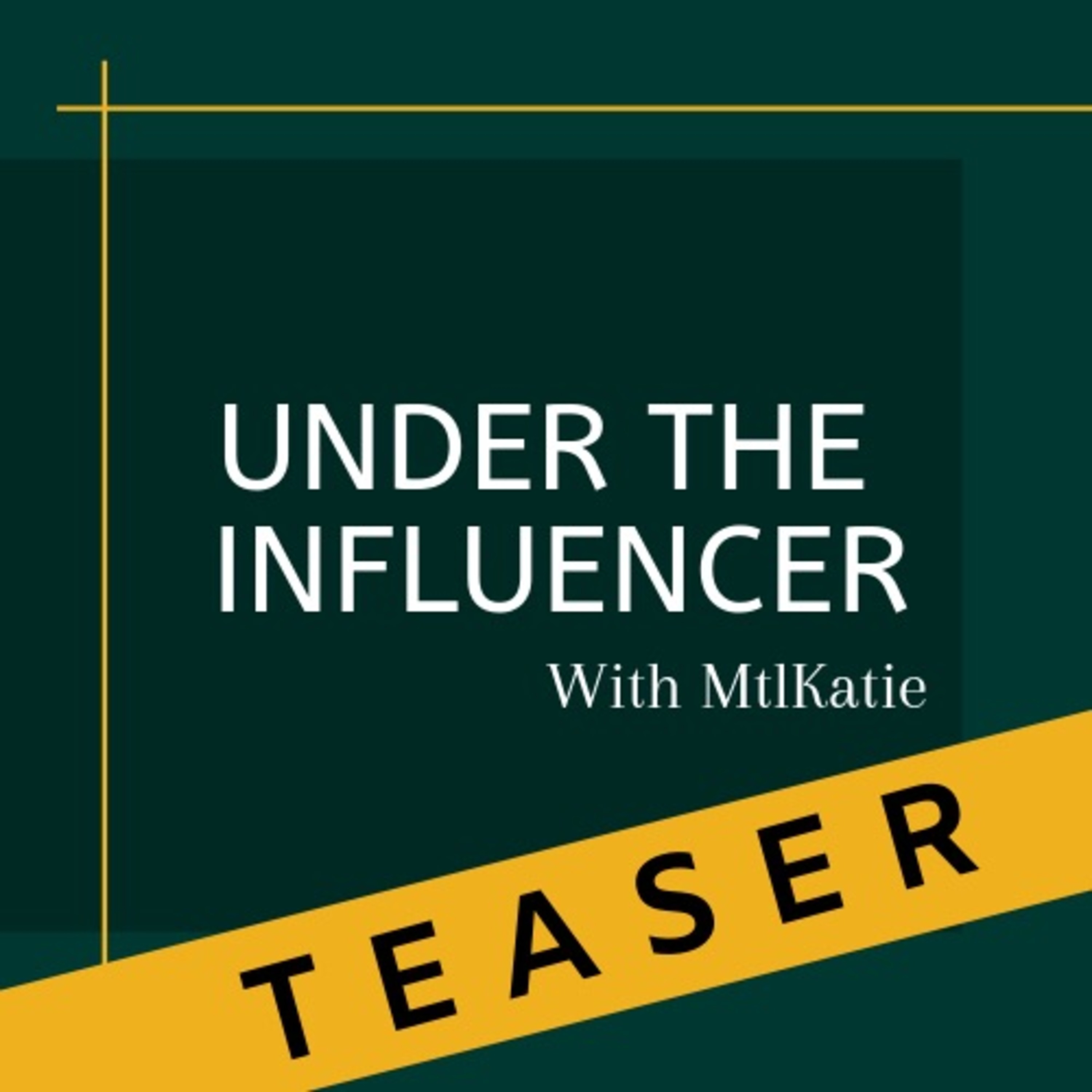 Under the Influencer - Teaser Under the Influencer - Teaser