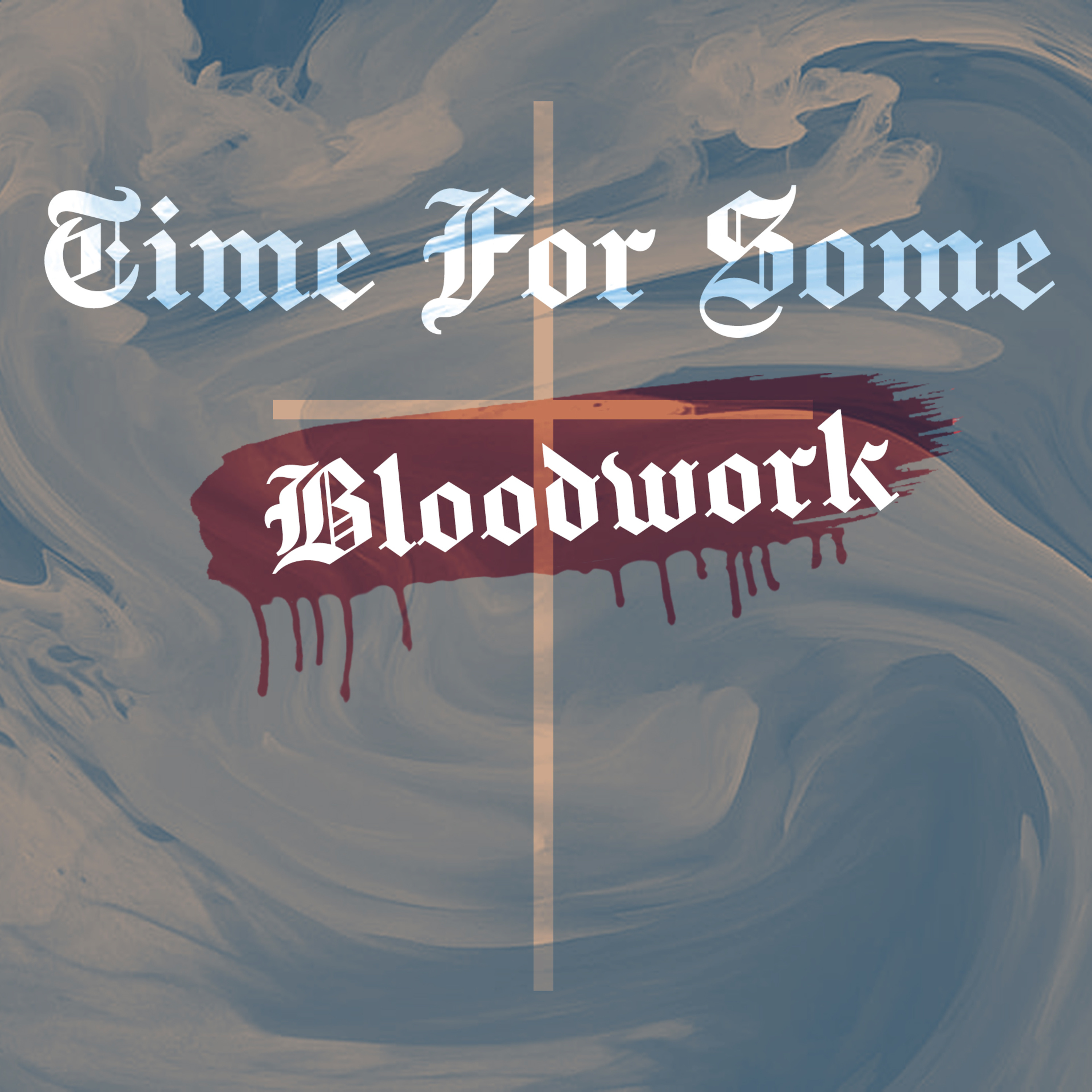 Time for Some Bloodwork episode artwork
