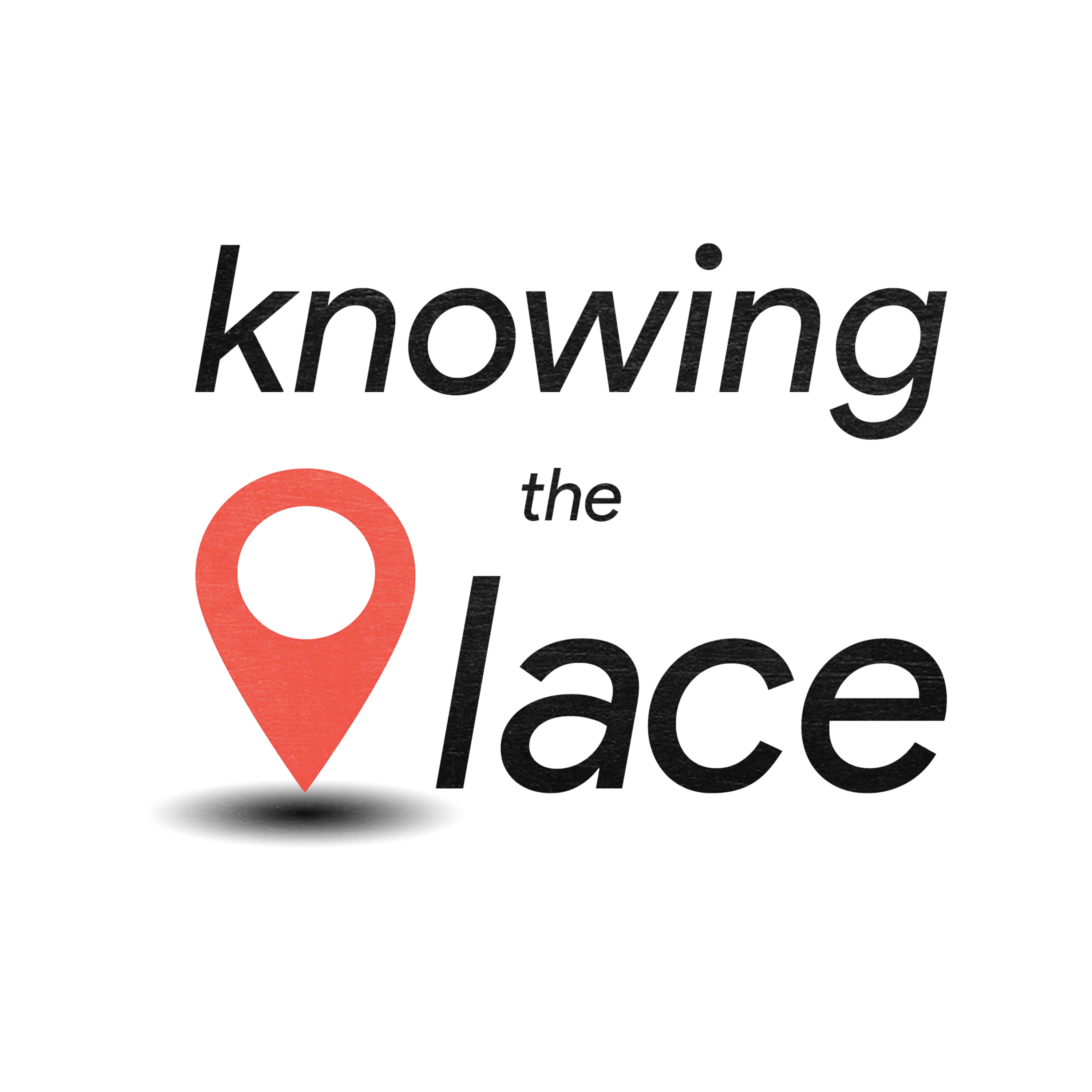 Knowing the Place episode artwork